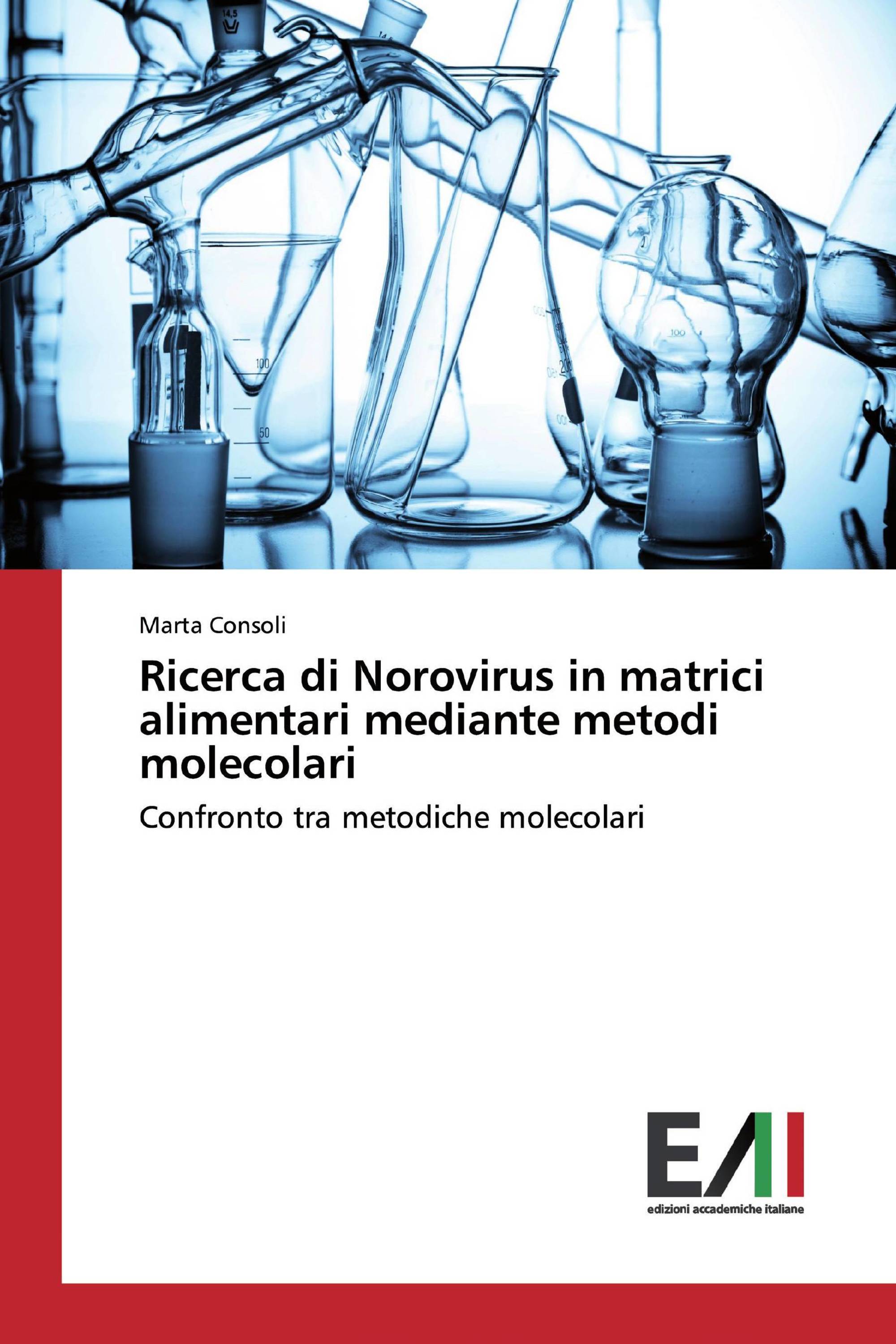 Ricerca di Norovirus in matrici alimentari mediante metodi molecolari