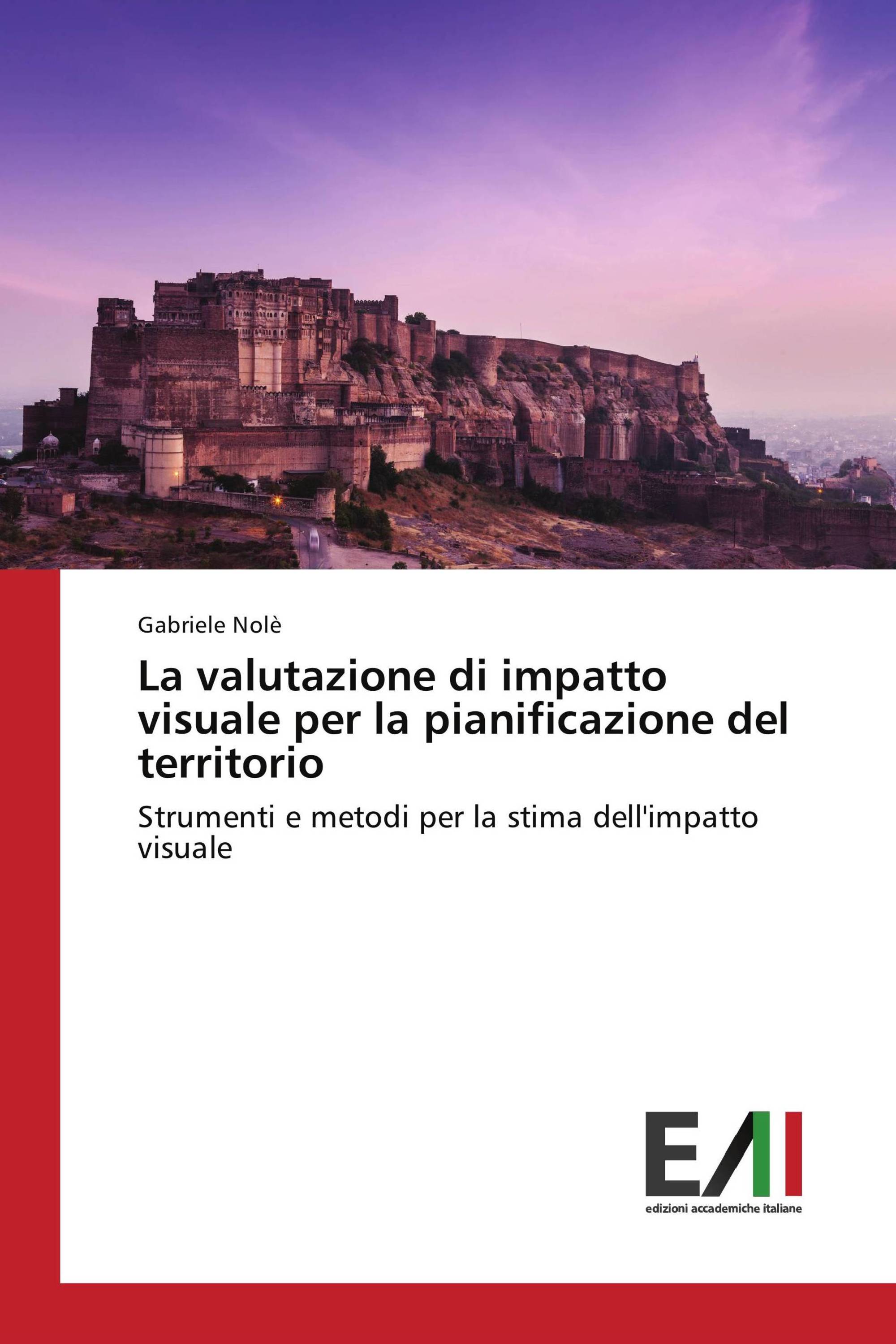 La valutazione di impatto visuale per la pianificazione del territorio