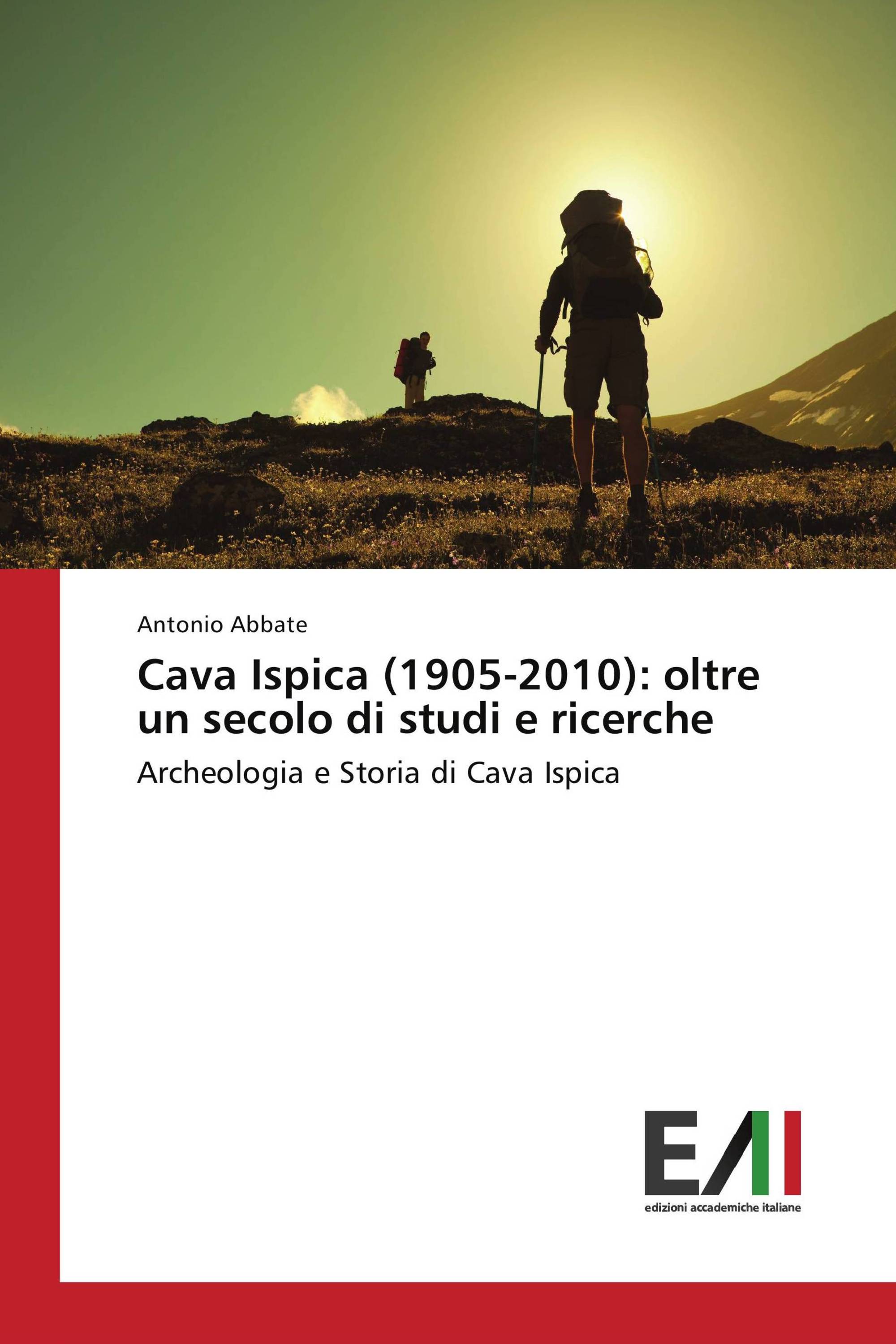 Cava Ispica (1905-2010): oltre un secolo di studi e ricerche