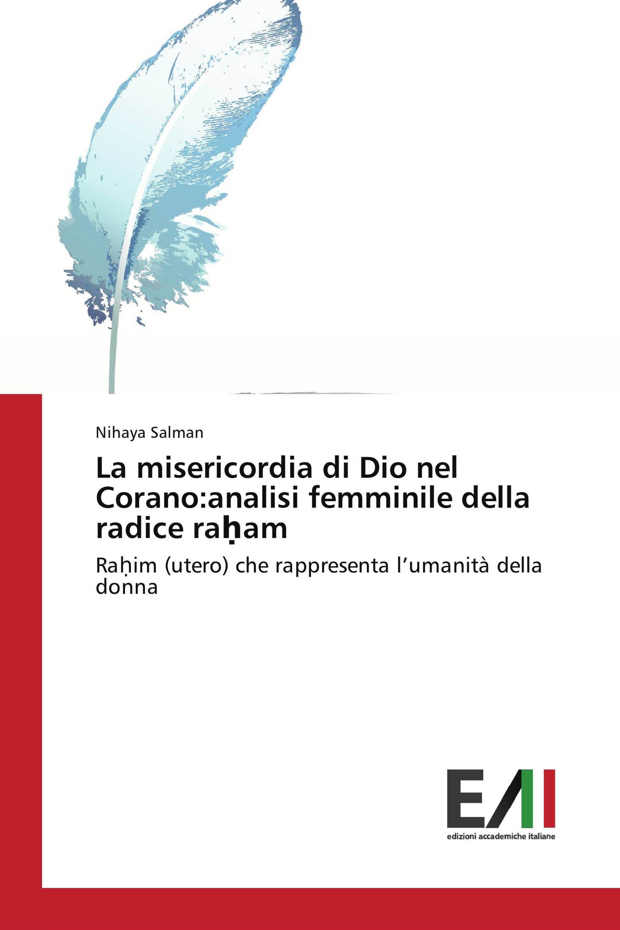 La misericordia di Dio nel Corano:analisi femminile della radice raḥam