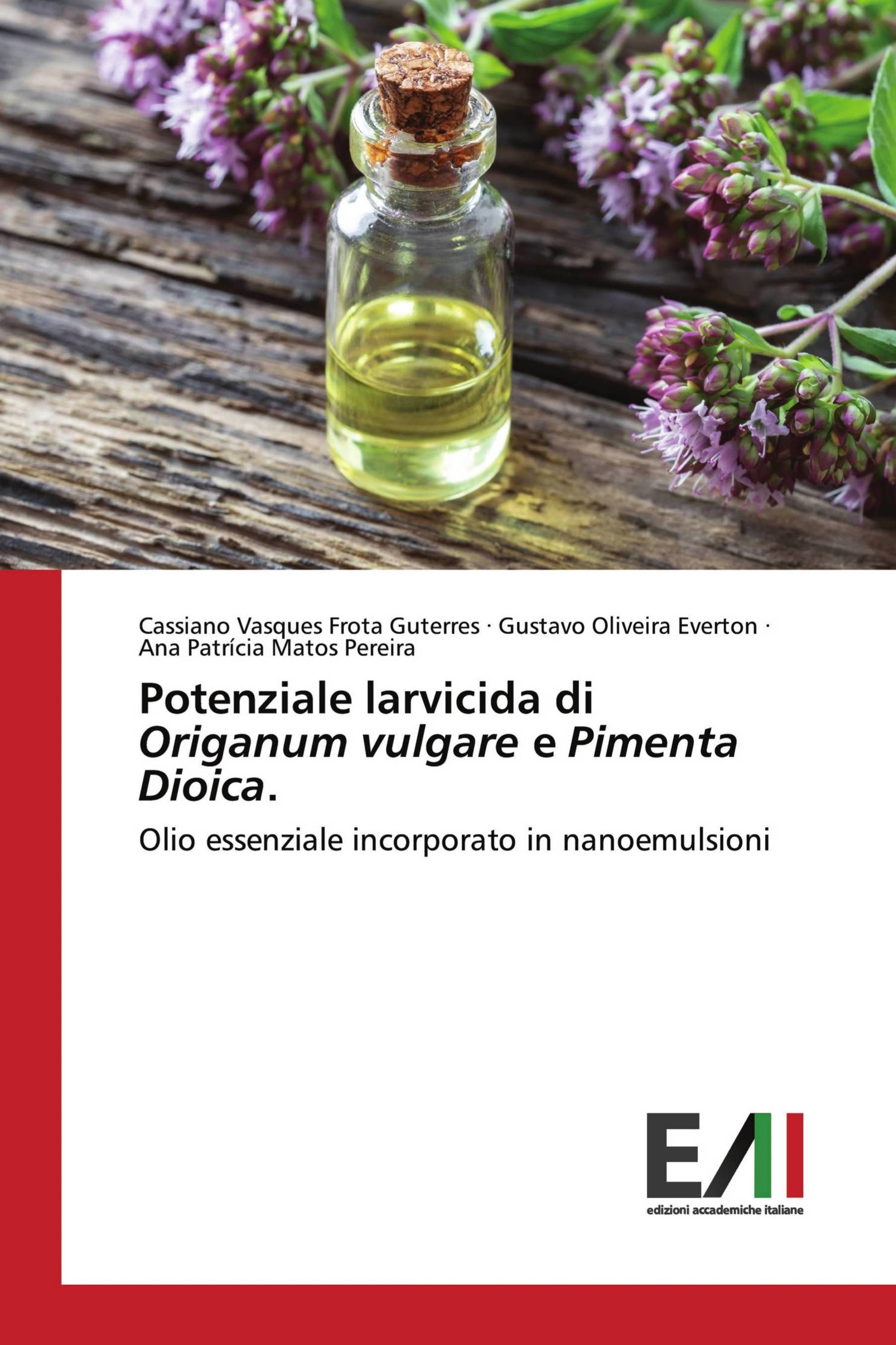 Potenziale larvicida di Origanum vulgare e Pimenta Dioica.