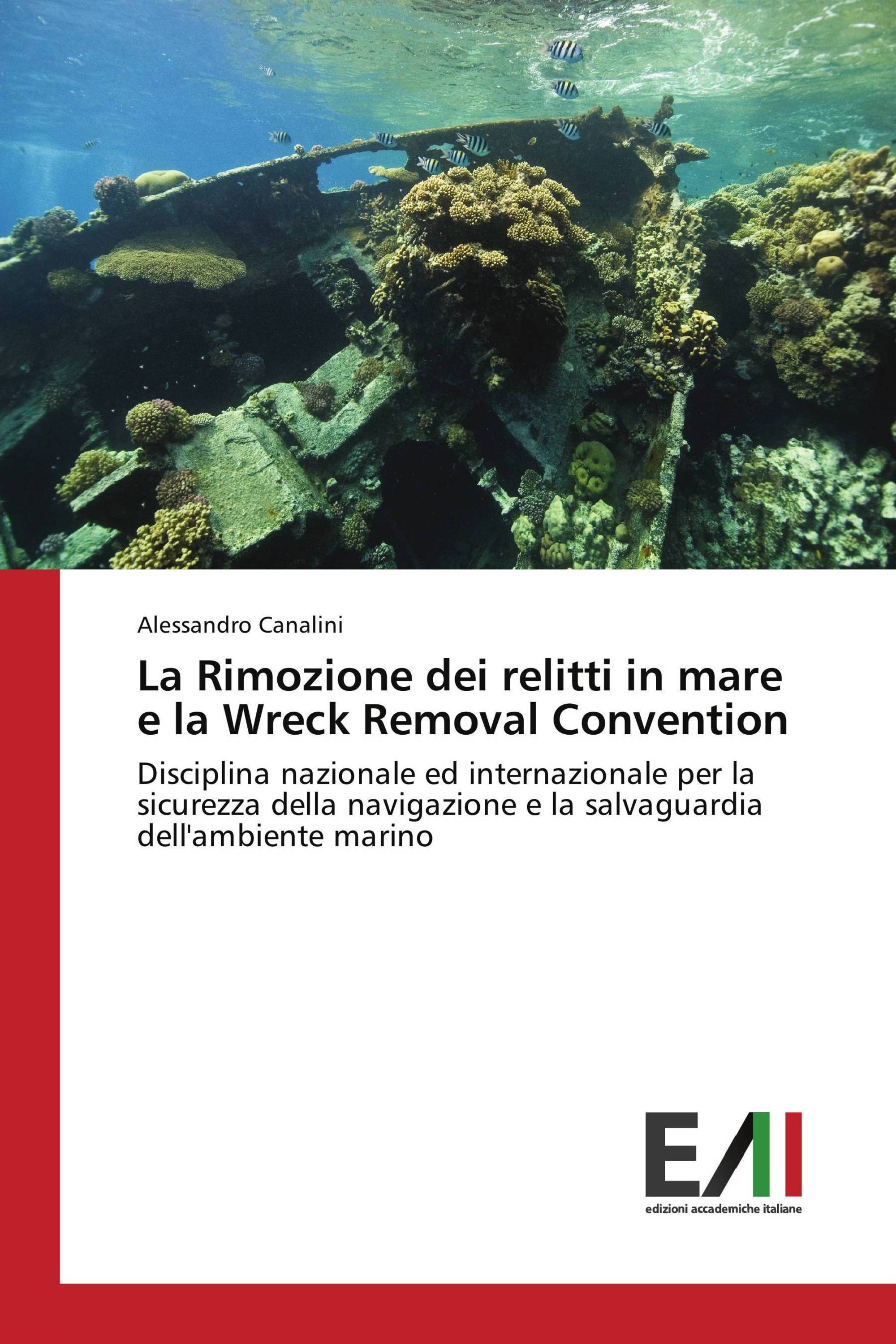 La Rimozione dei relitti in mare e la Wreck Removal Convention