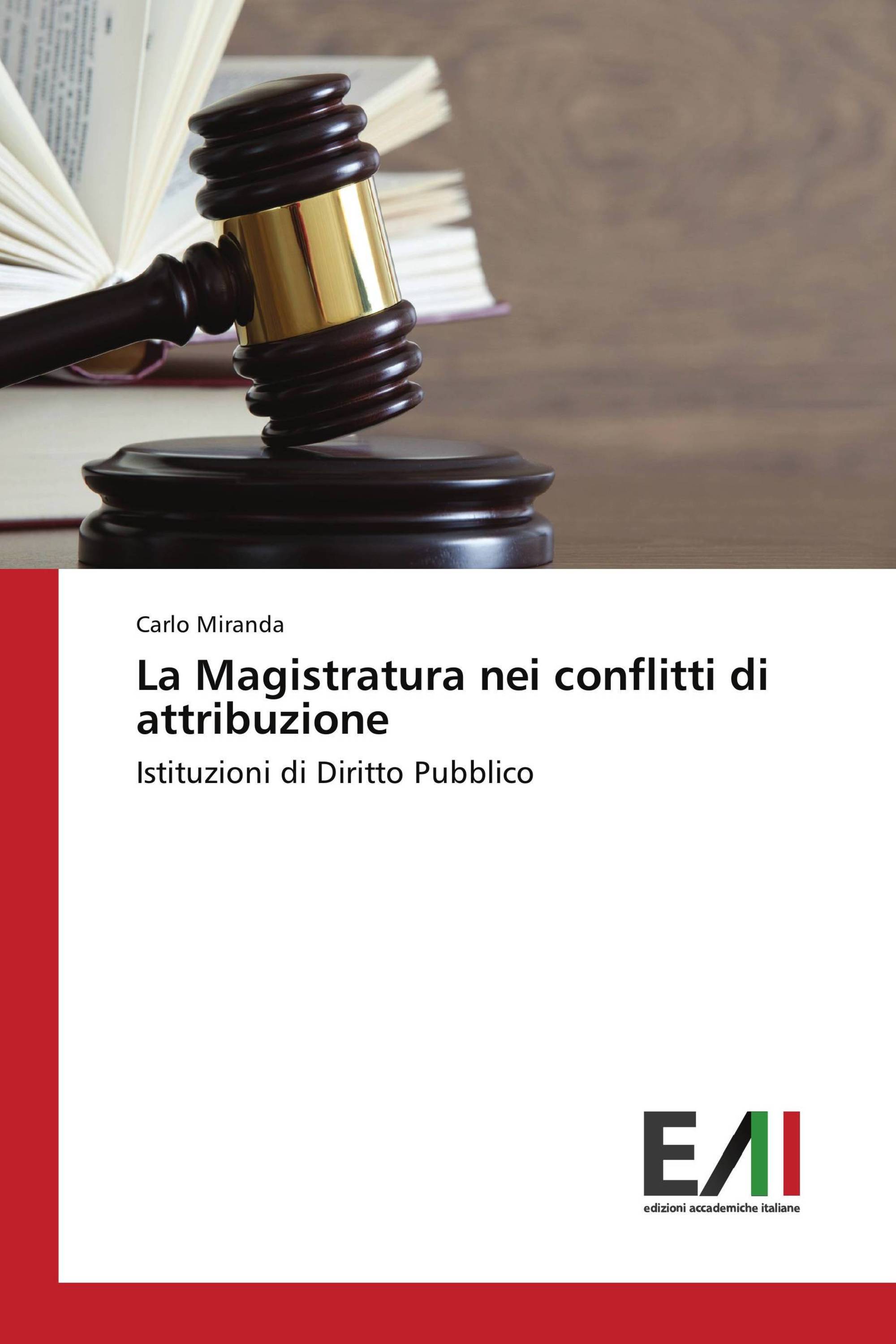 La Magistratura nei conflitti di attribuzione