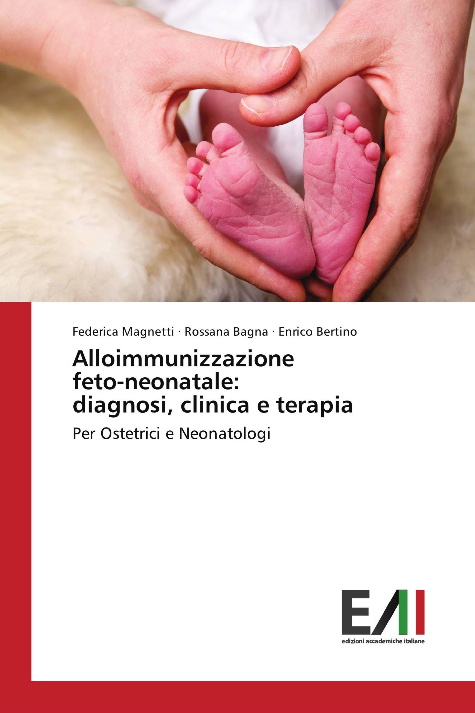 Alloimmunizzazione feto-neonatale: diagnosi, clinica e terapia