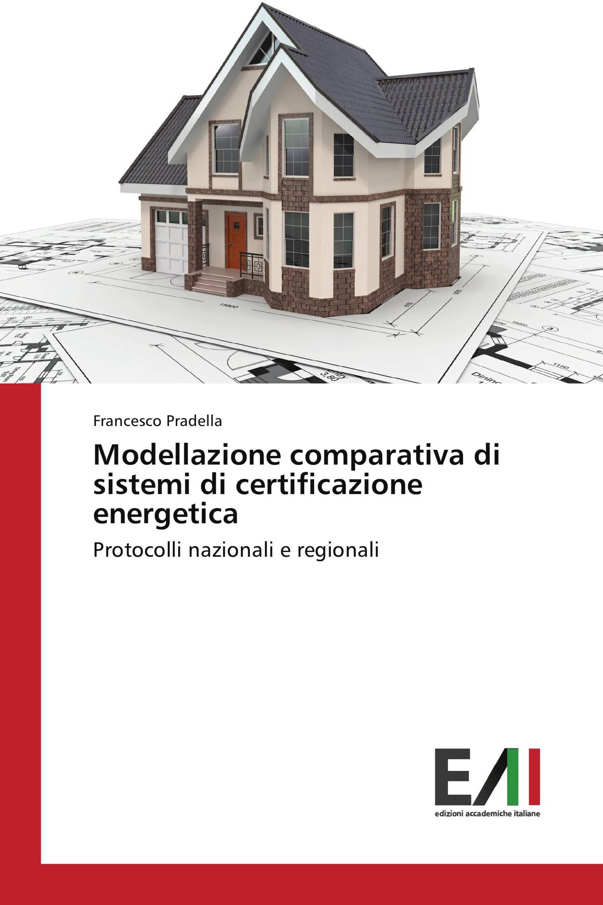 Modellazione comparativa di sistemi di certificazione energetica