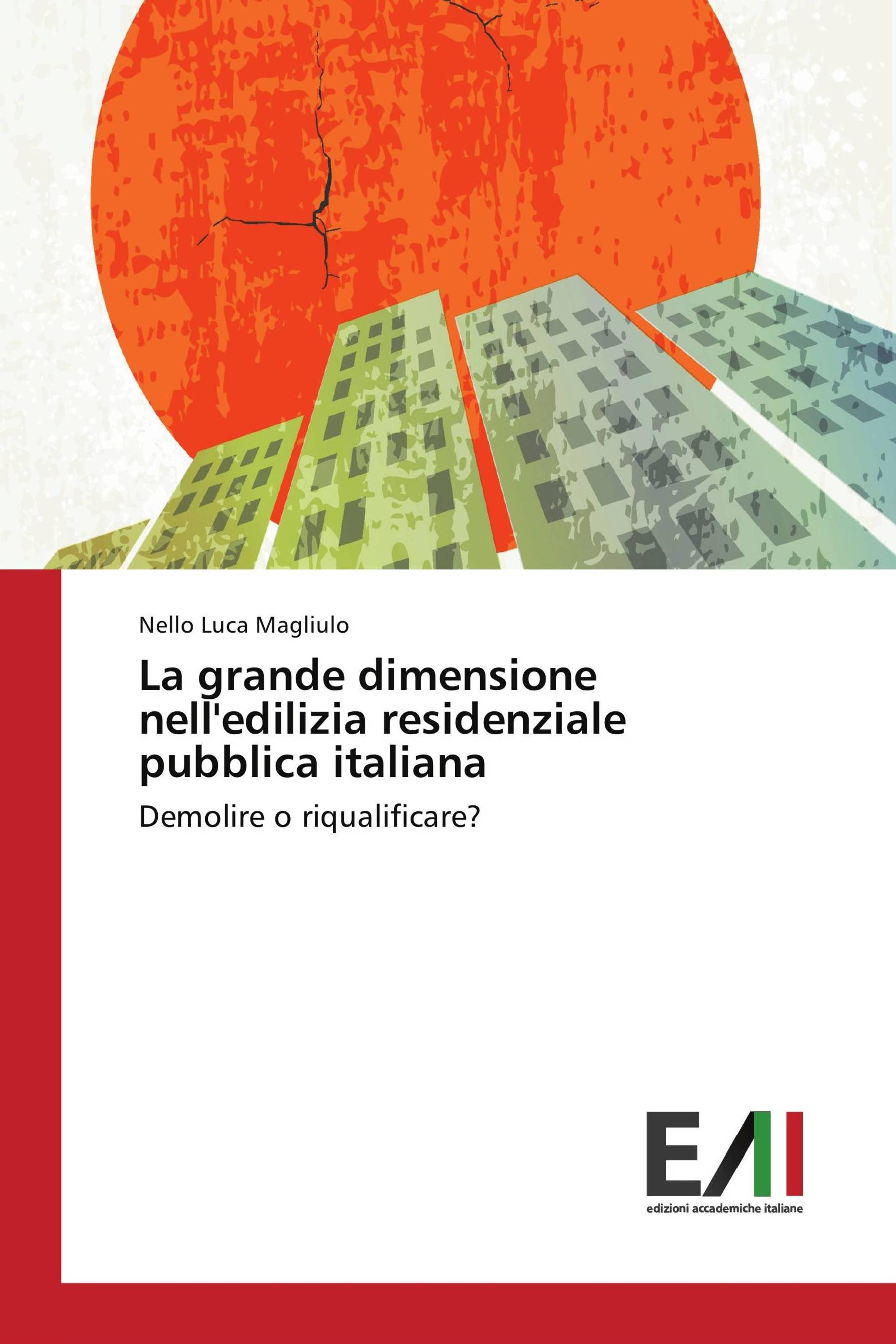 La grande dimensione nell'edilizia residenziale pubblica italiana