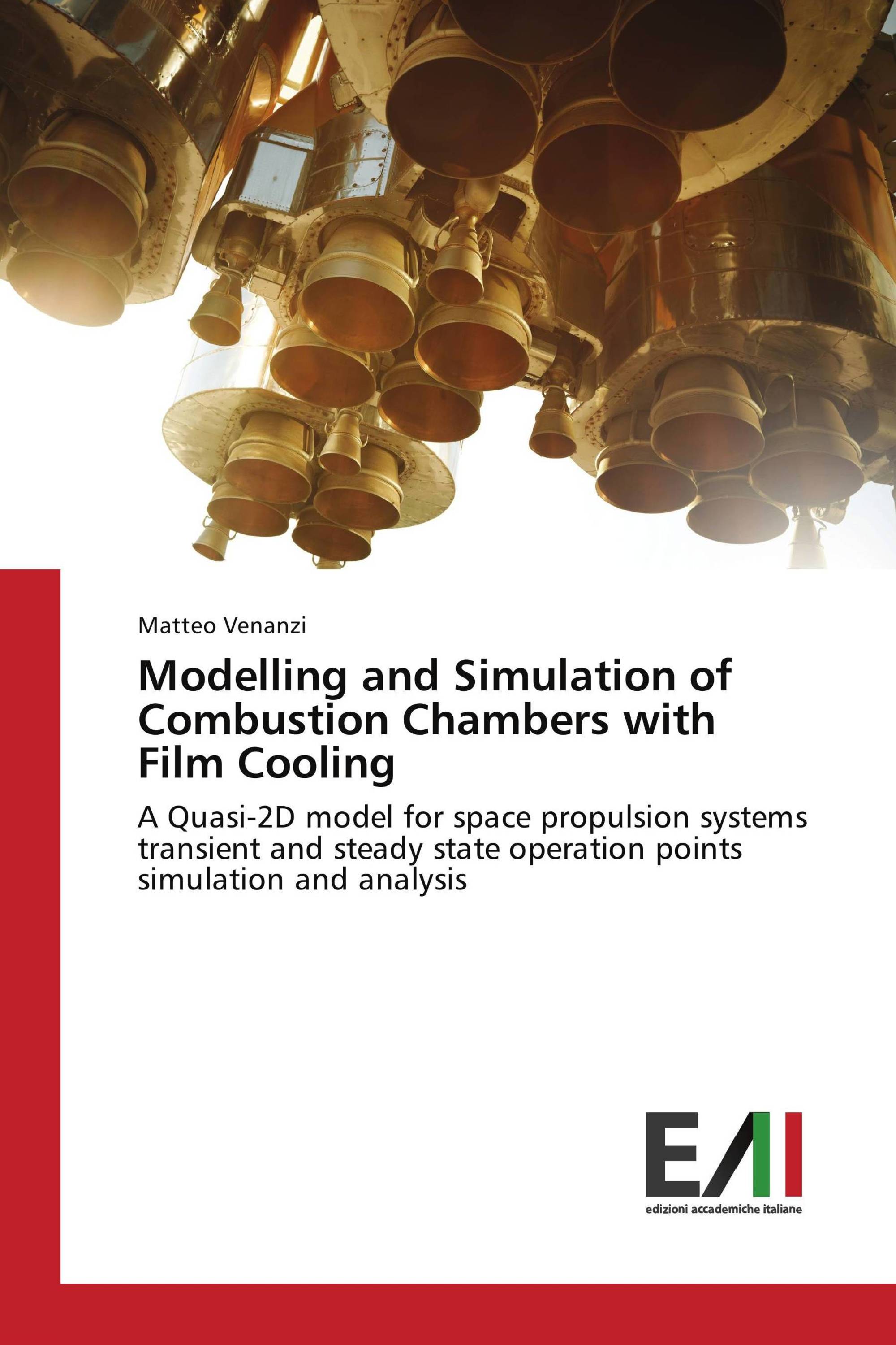 Modelling and Simulation of Combustion Chambers with Film Cooling