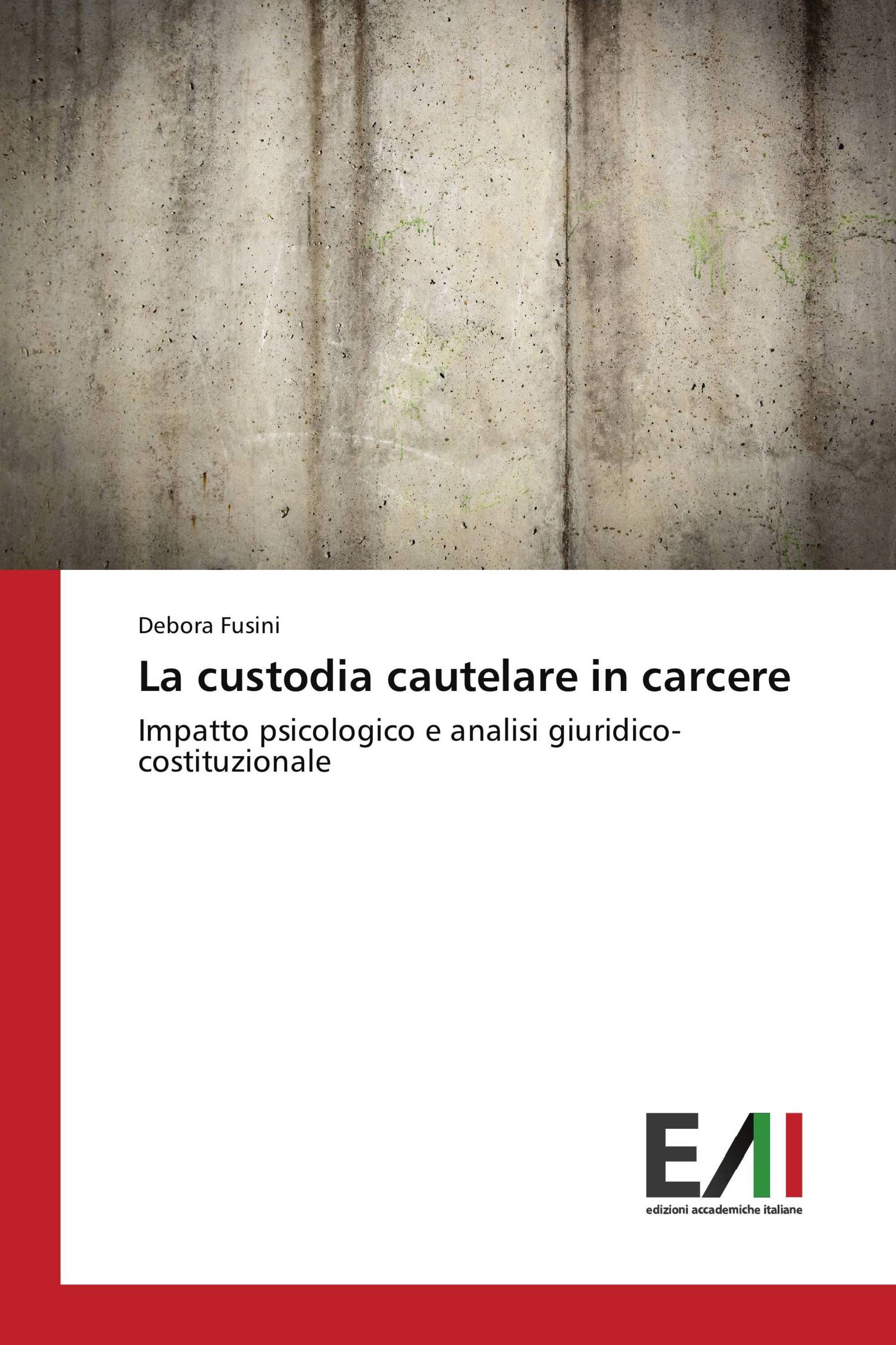 La custodia cautelare in carcere