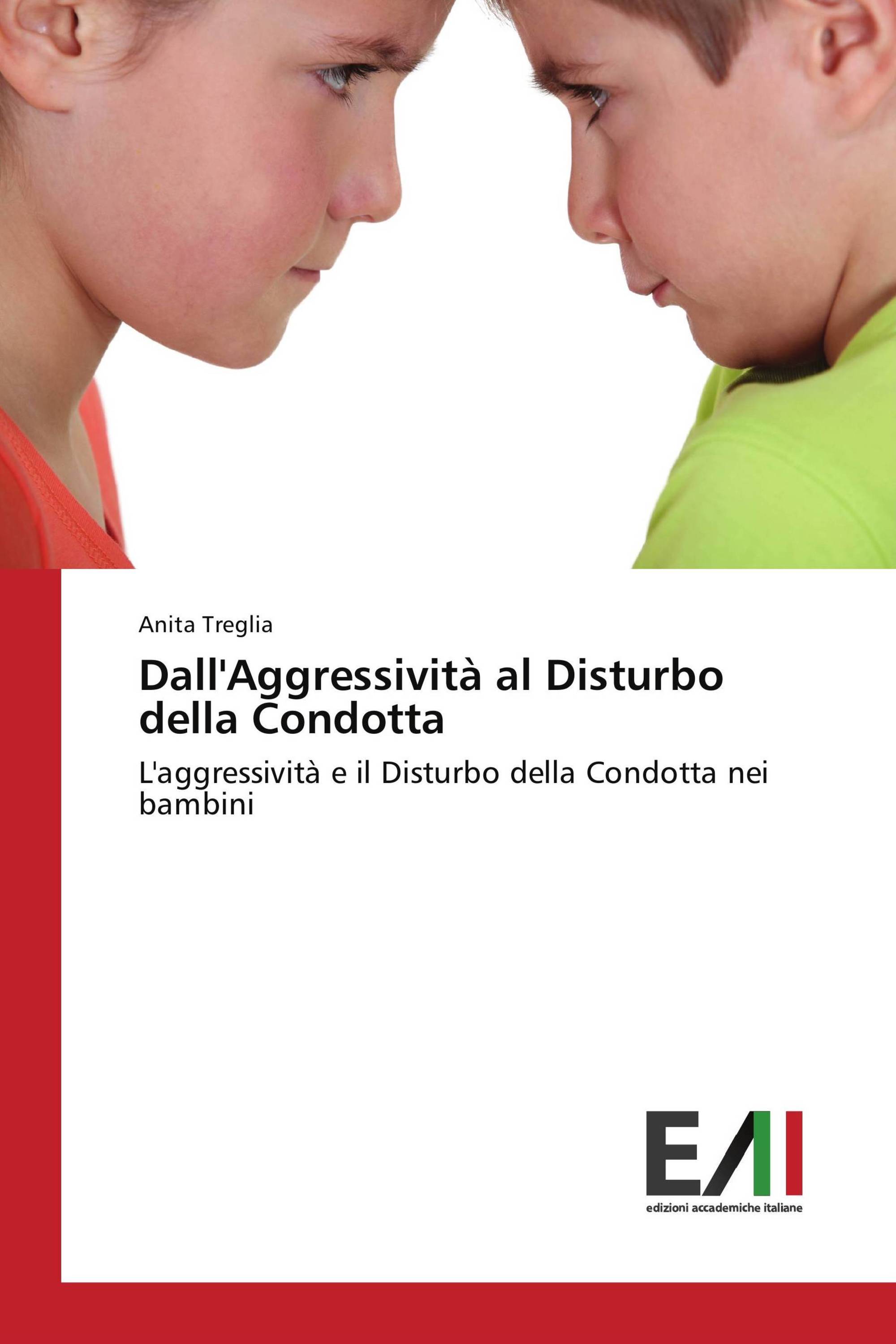 Dall'Aggressività al Disturbo della Condotta