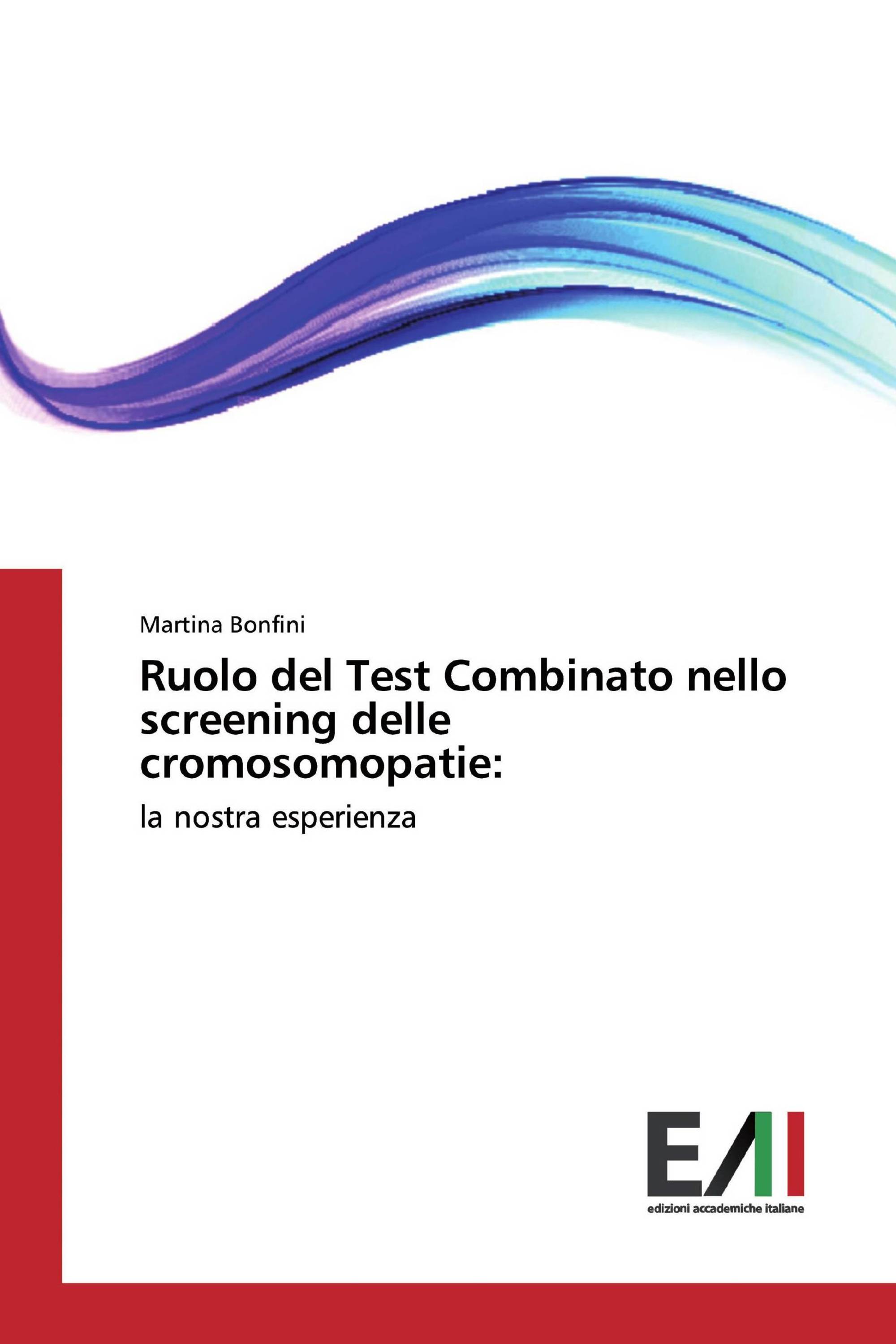 Ruolo del Test Combinato nello screening delle cromosomopatie: