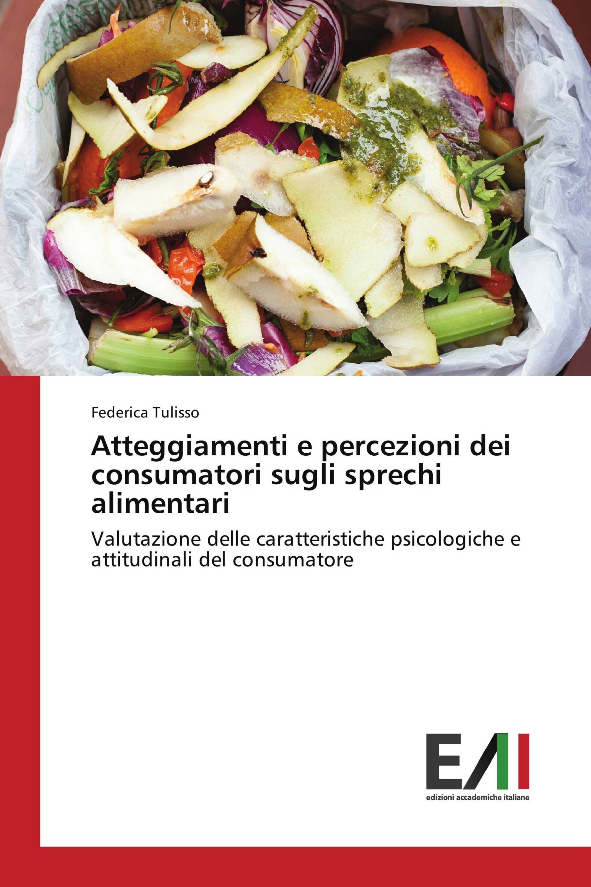 Atteggiamenti e percezioni dei consumatori sugli sprechi alimentari