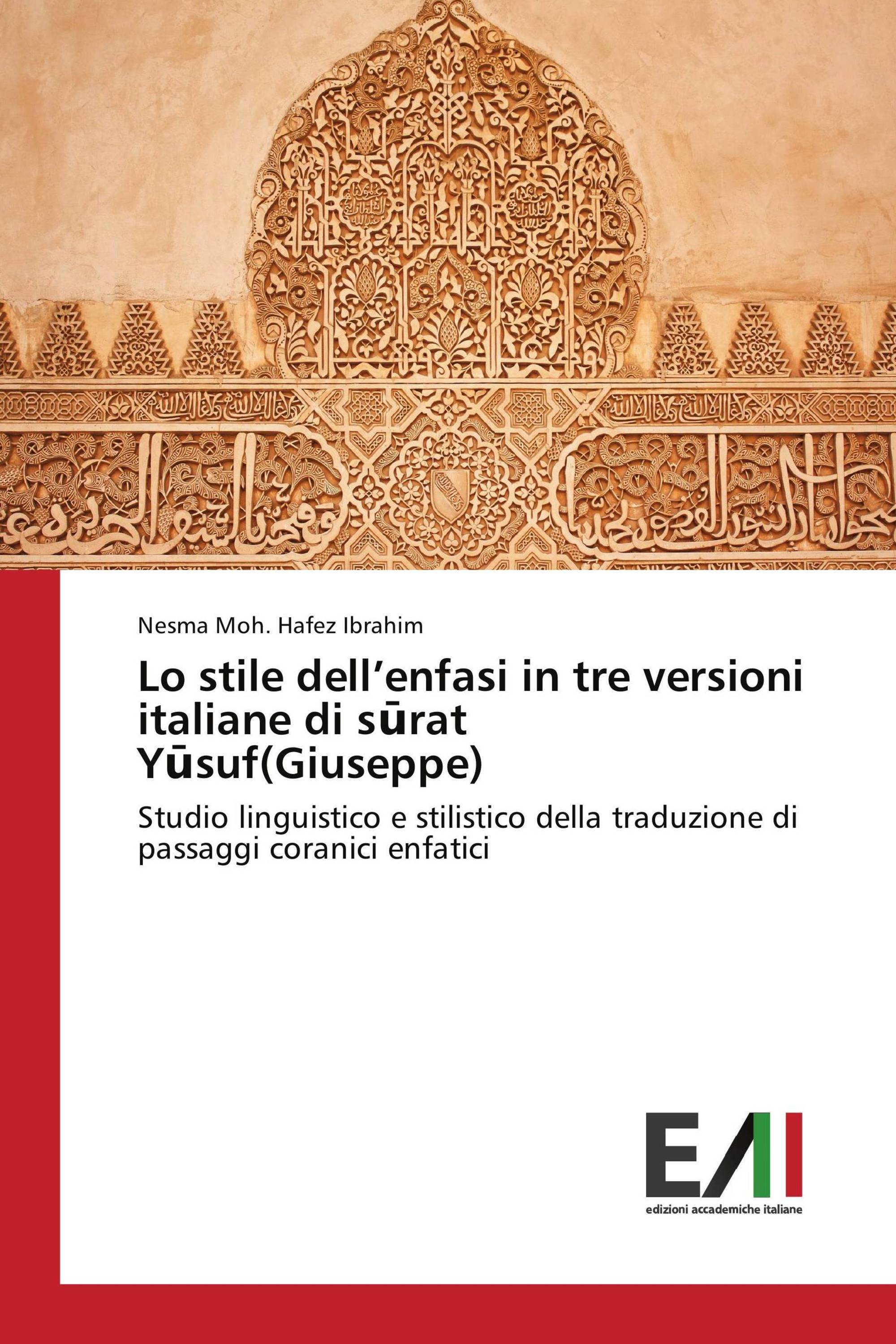 Lo stile dell’enfasi in tre versioni italiane di sūrat Yūsuf(Giuseppe)