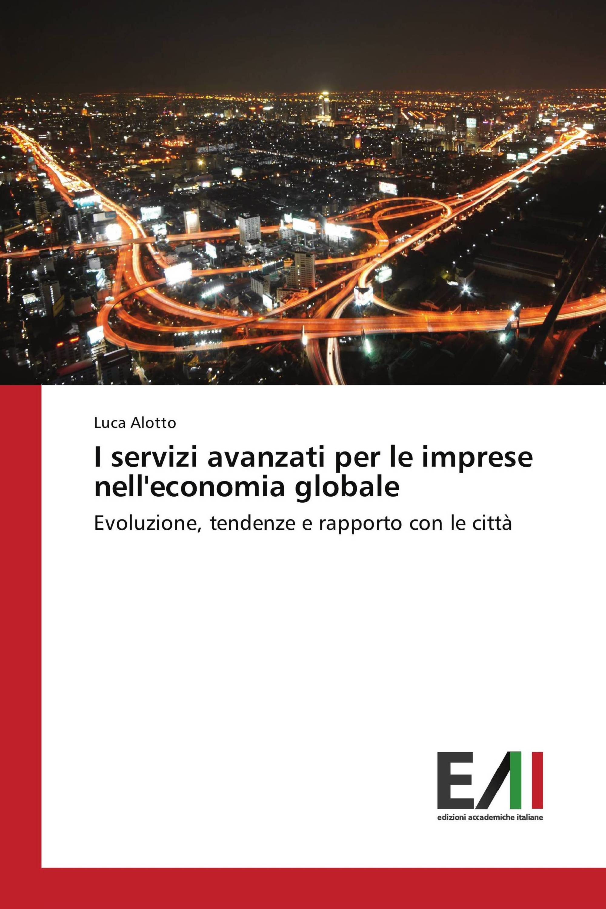 I servizi avanzati per le imprese nell'economia globale