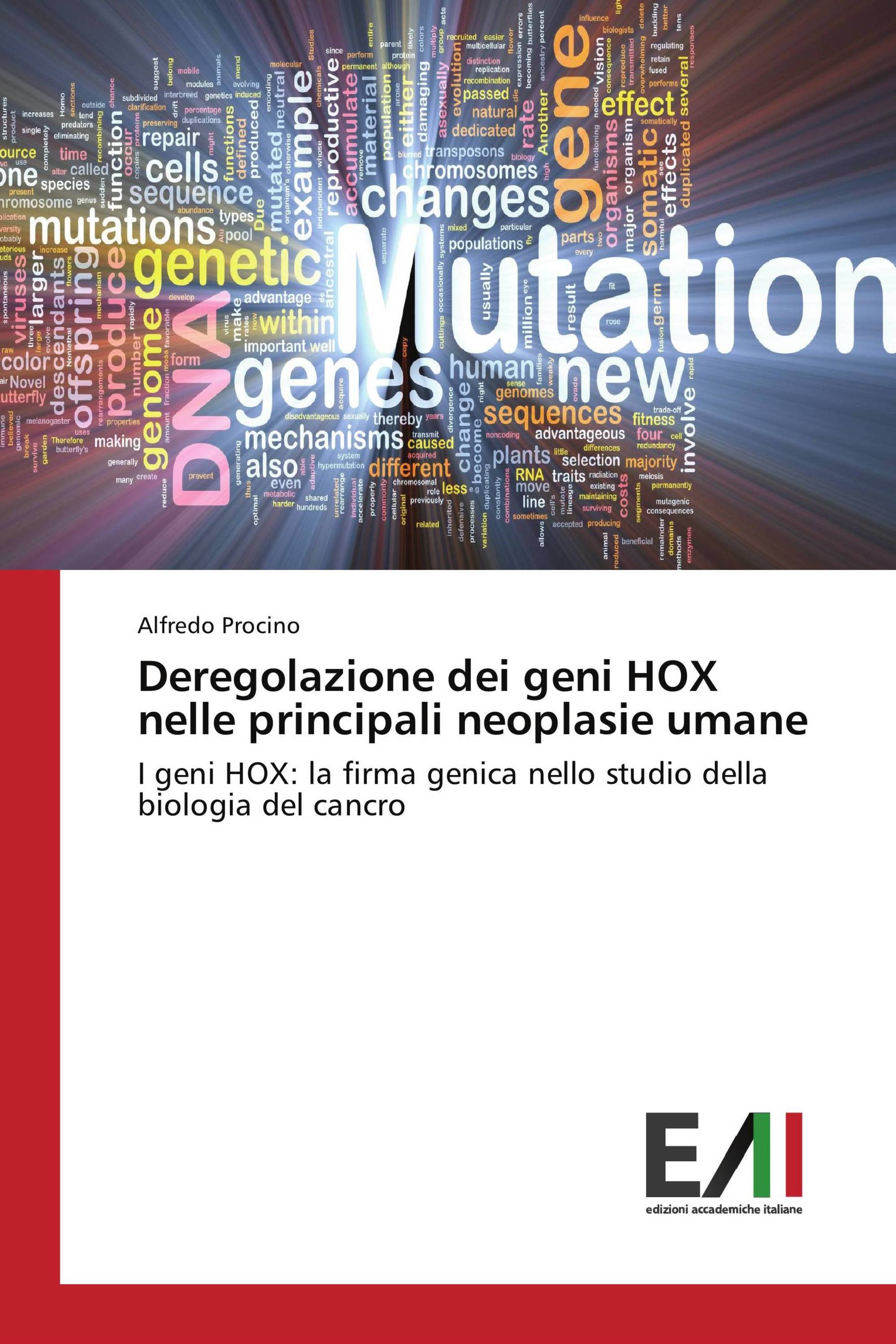 Deregolazione dei geni HOX nelle principali neoplasie umane