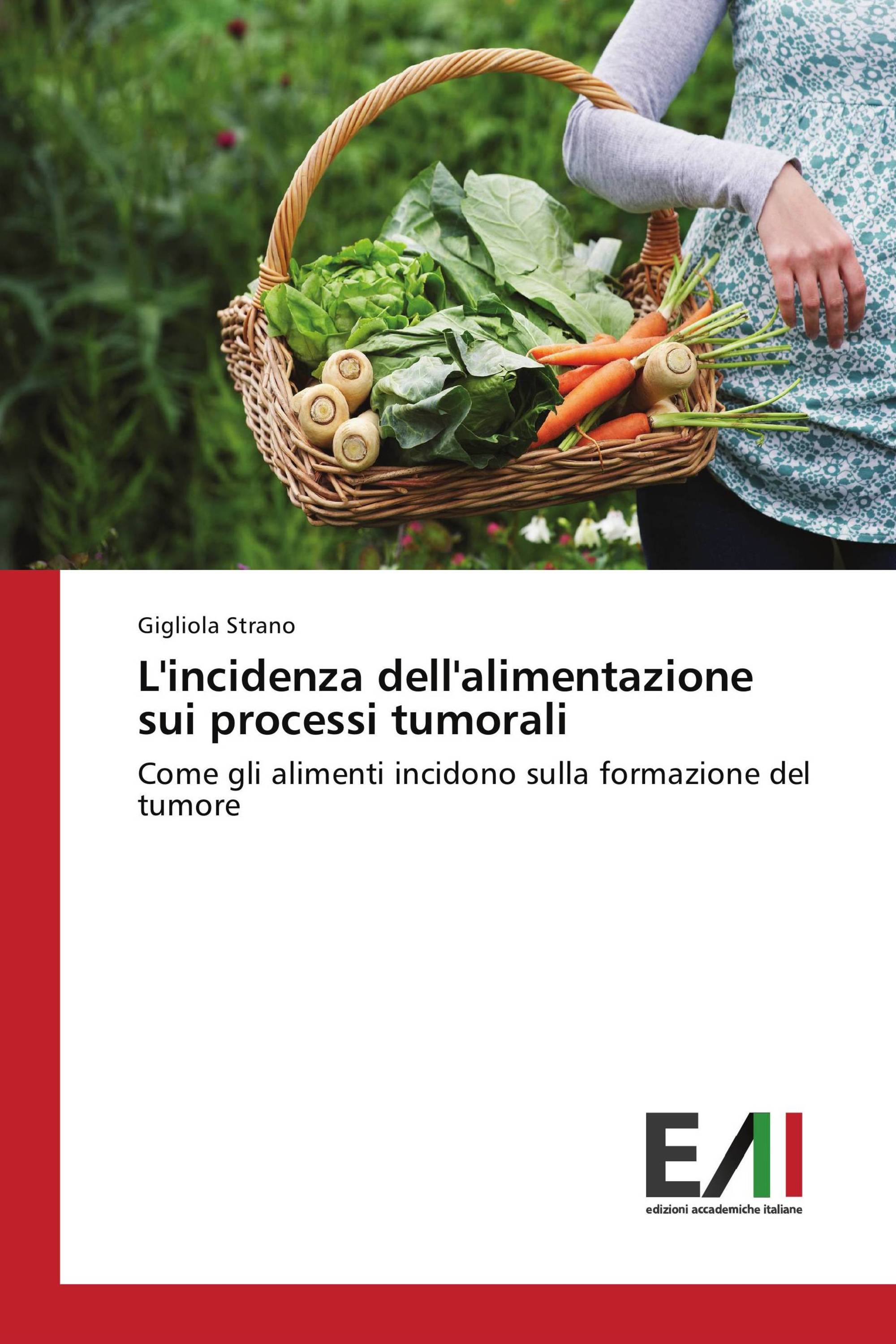 L'incidenza dell'alimentazione sui processi tumorali