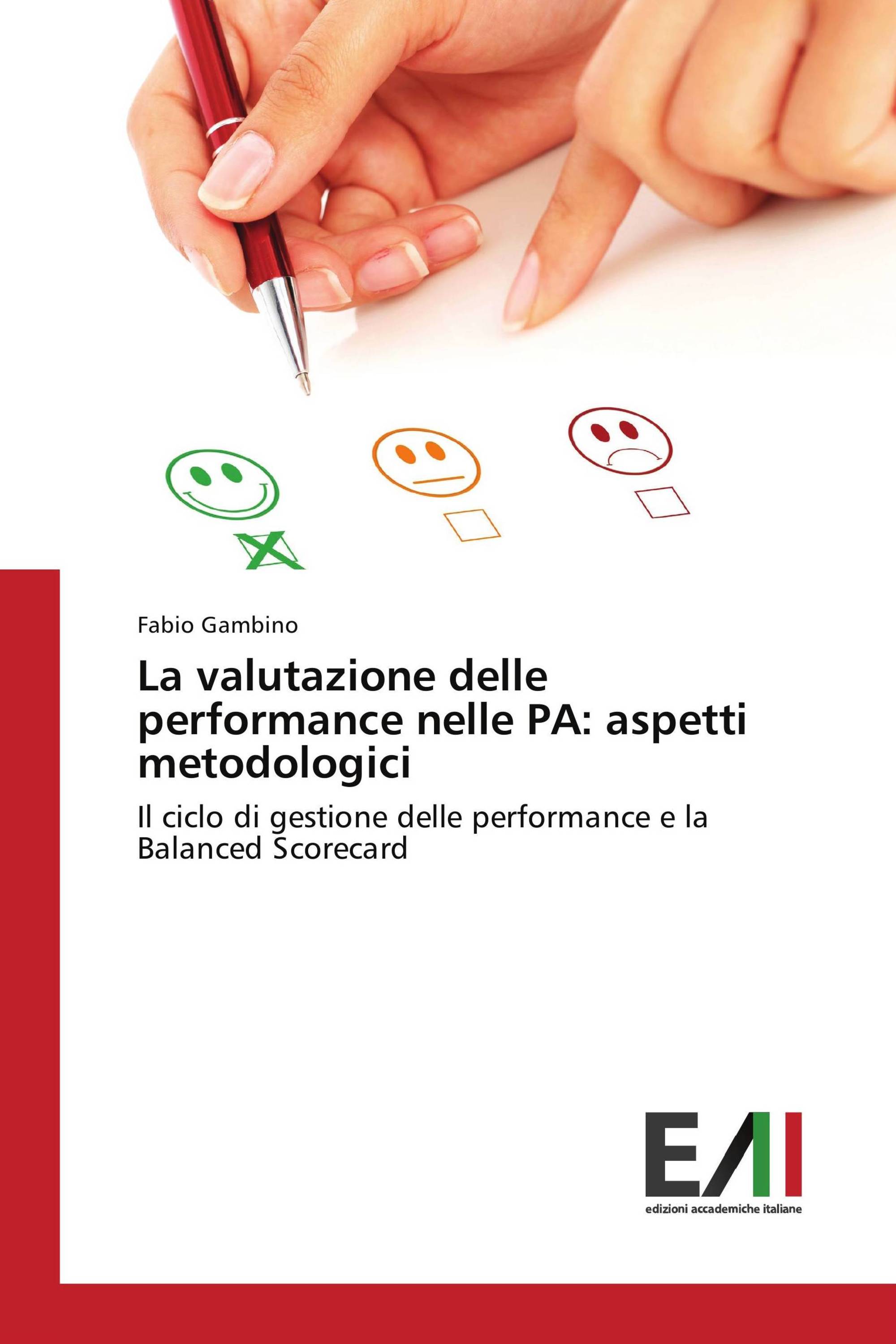 La valutazione delle performance nelle PA: aspetti metodologici