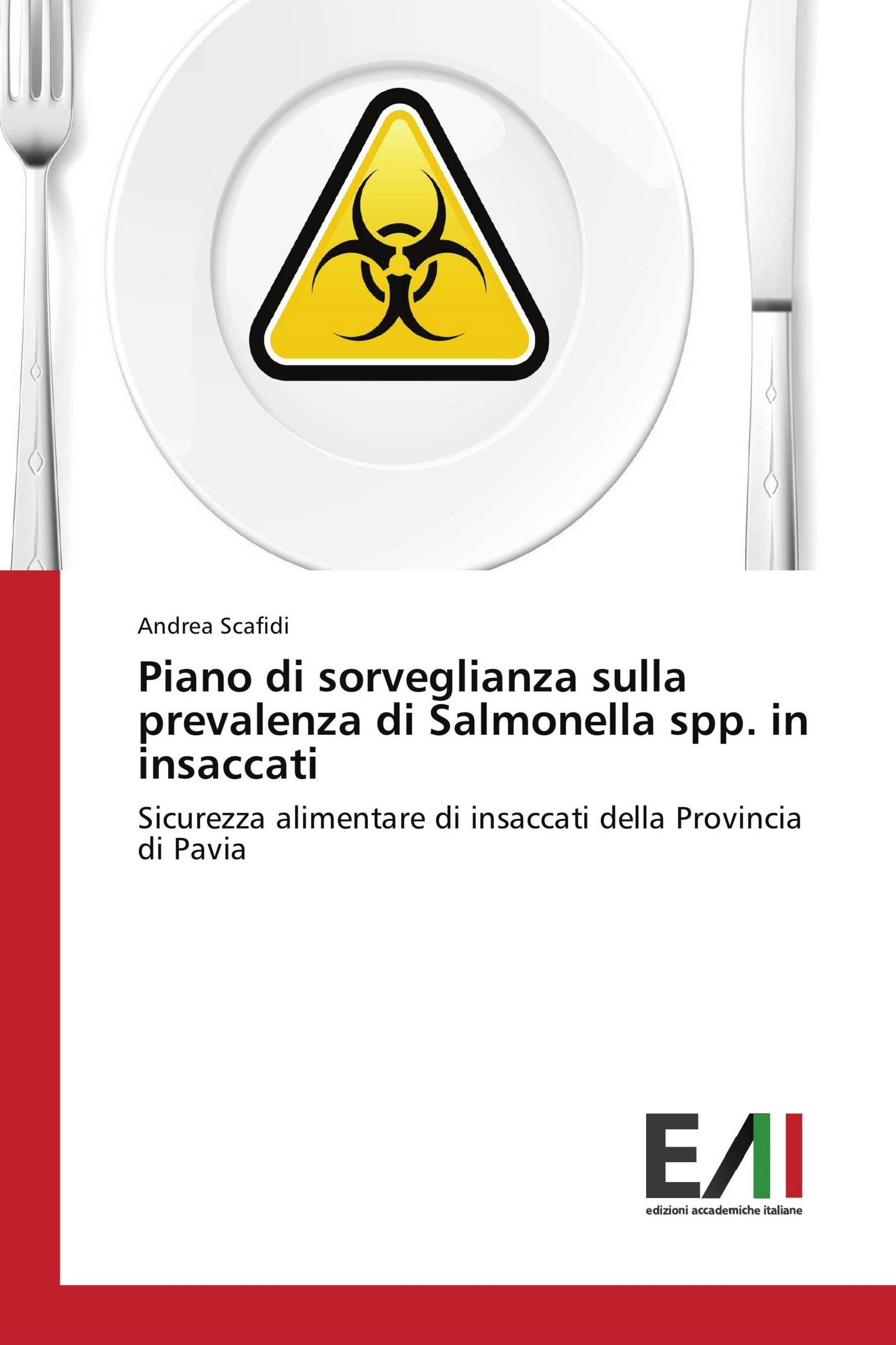 Piano di sorveglianza sulla prevalenza di Salmonella spp. in insaccati