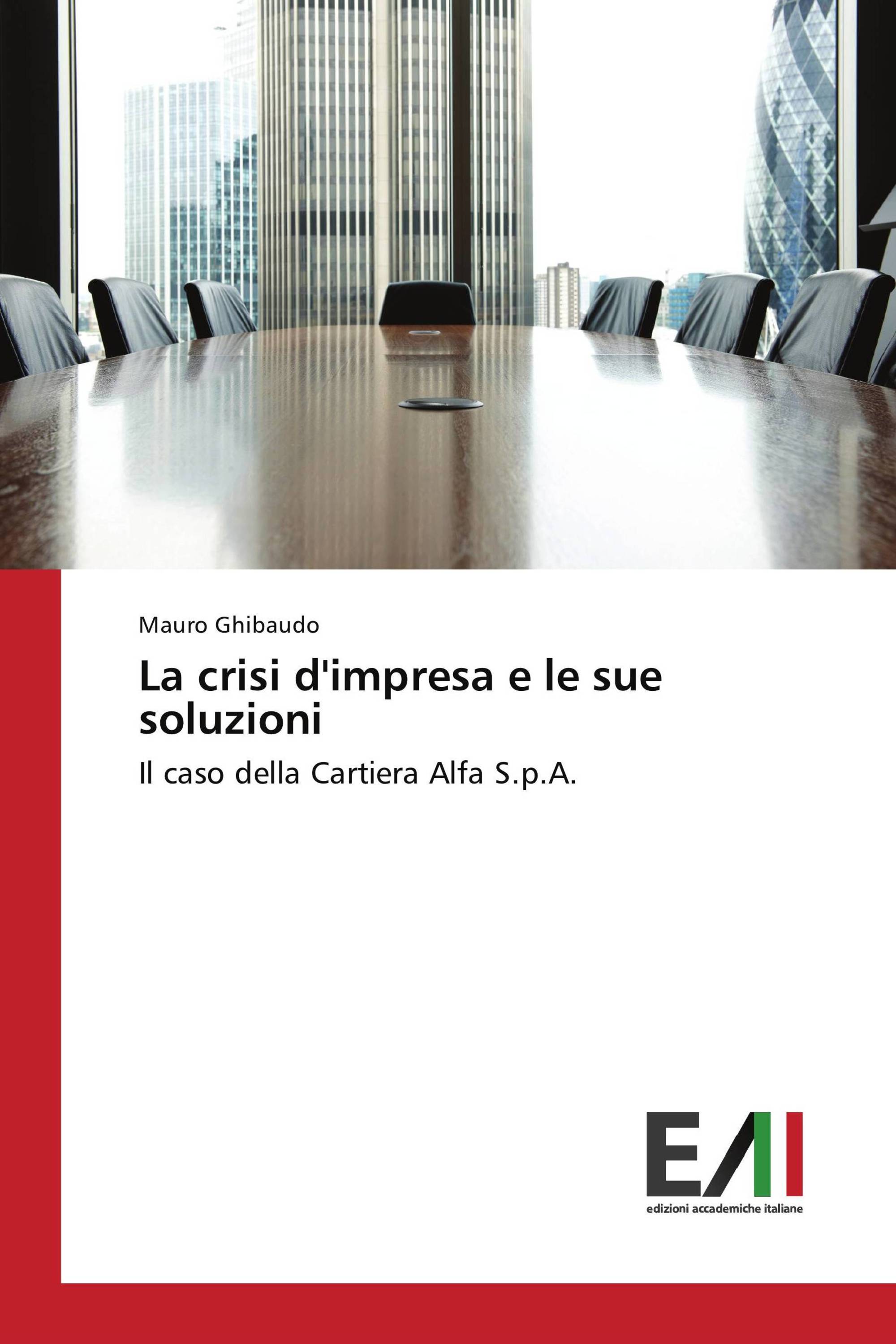 La crisi d'impresa e le sue soluzioni