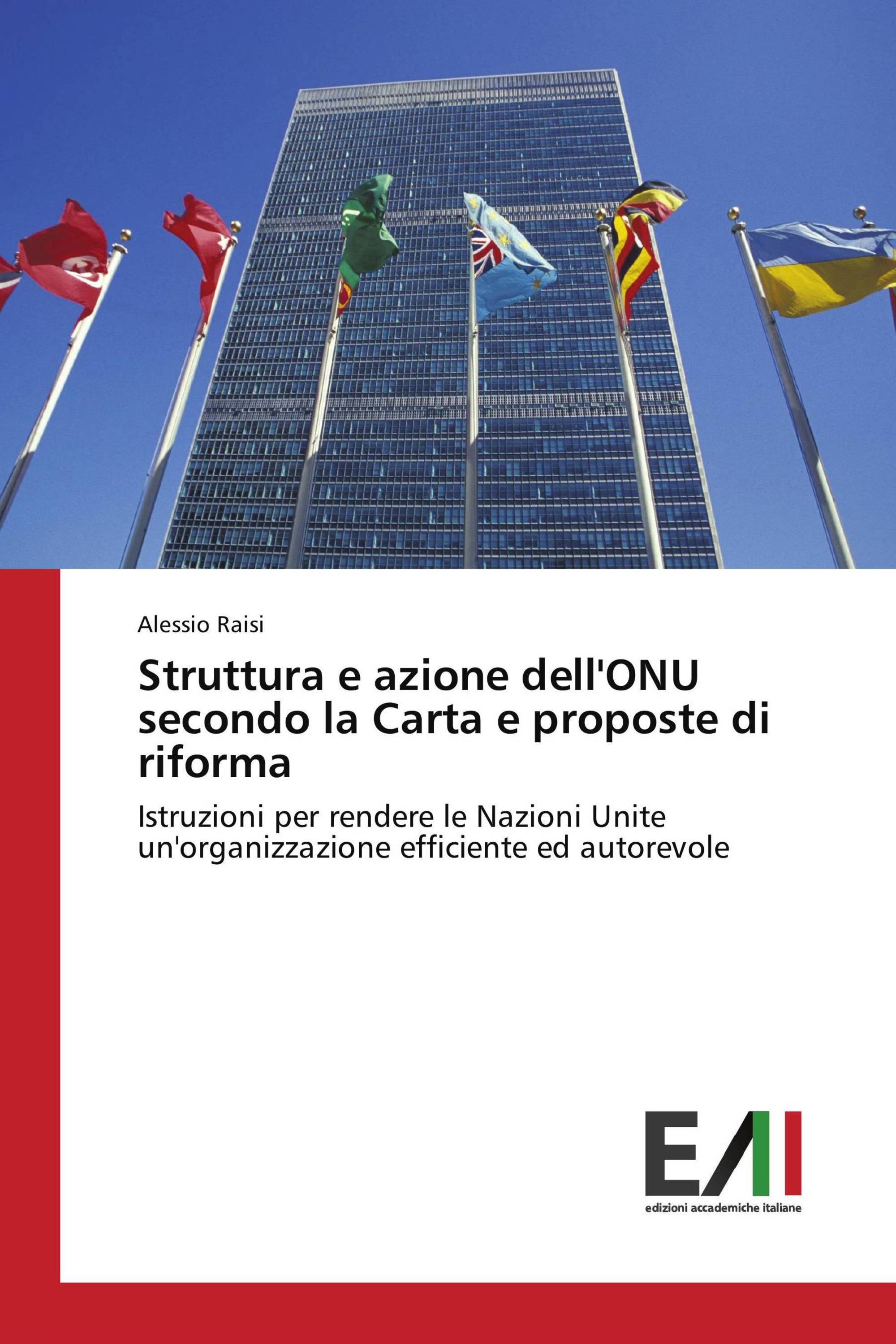 Struttura e azione dell'ONU secondo la Carta e proposte di riforma