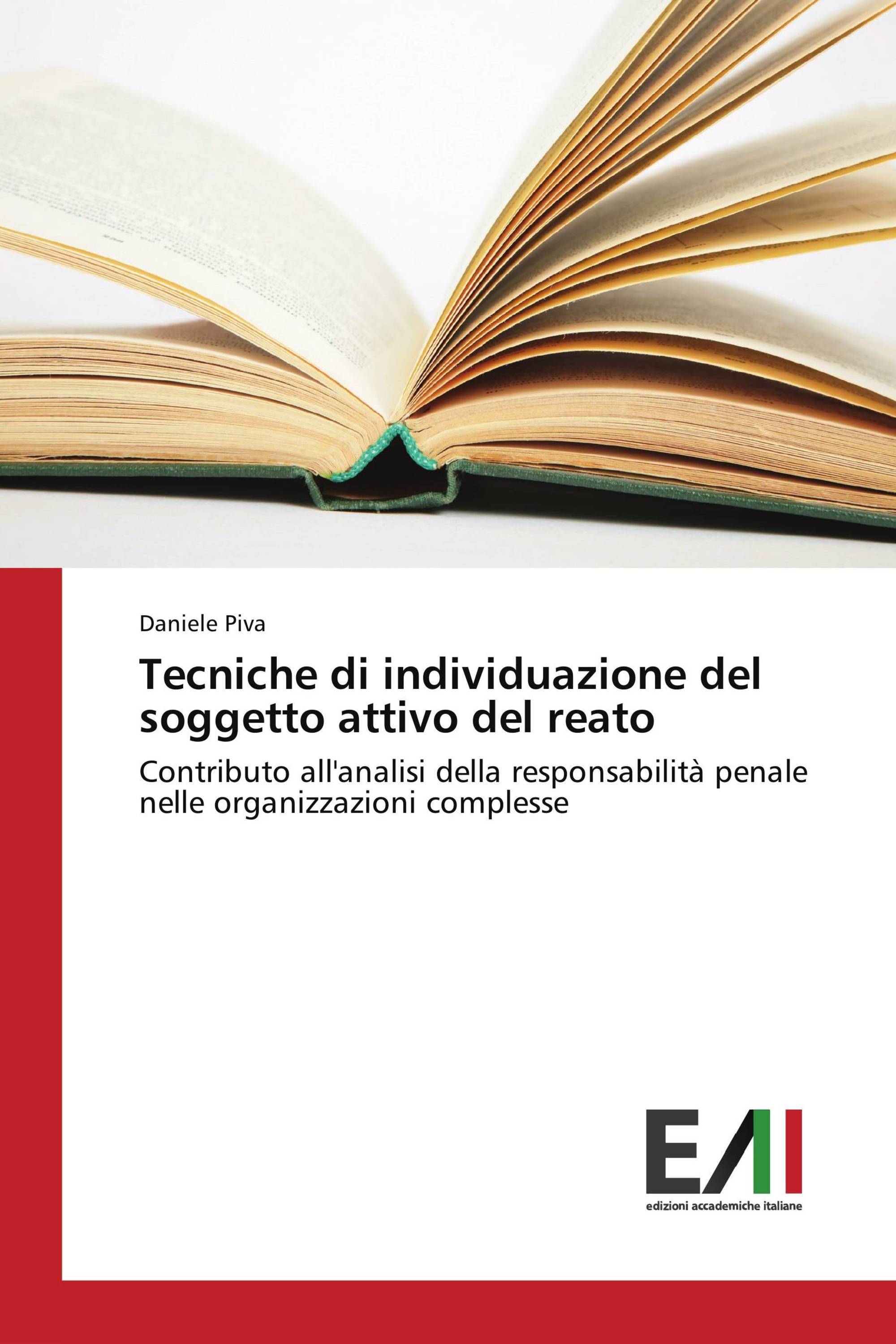 Tecniche di individuazione del soggetto attivo del reato