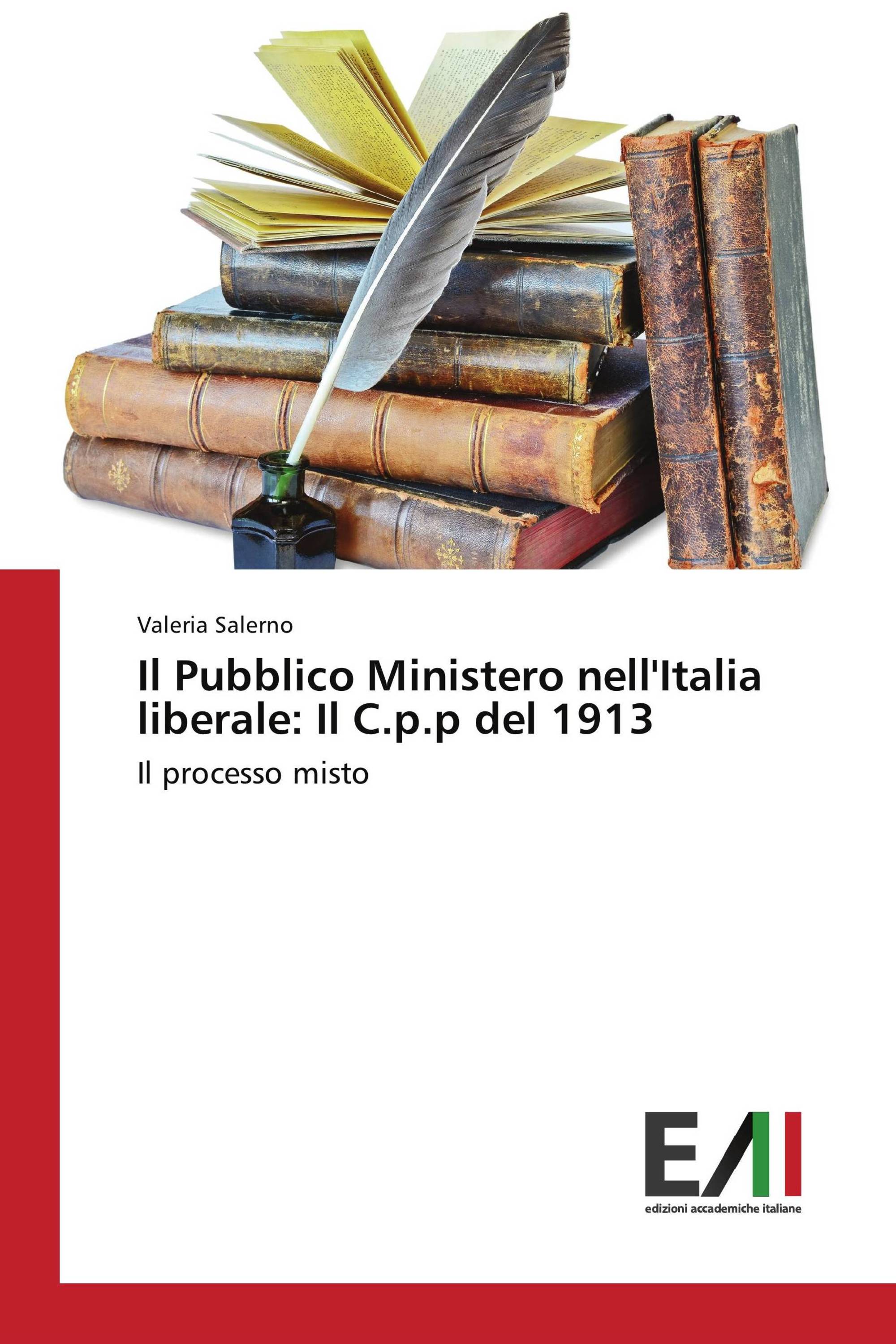 Il Pubblico Ministero nell'Italia liberale: Il C.p.p del 1913