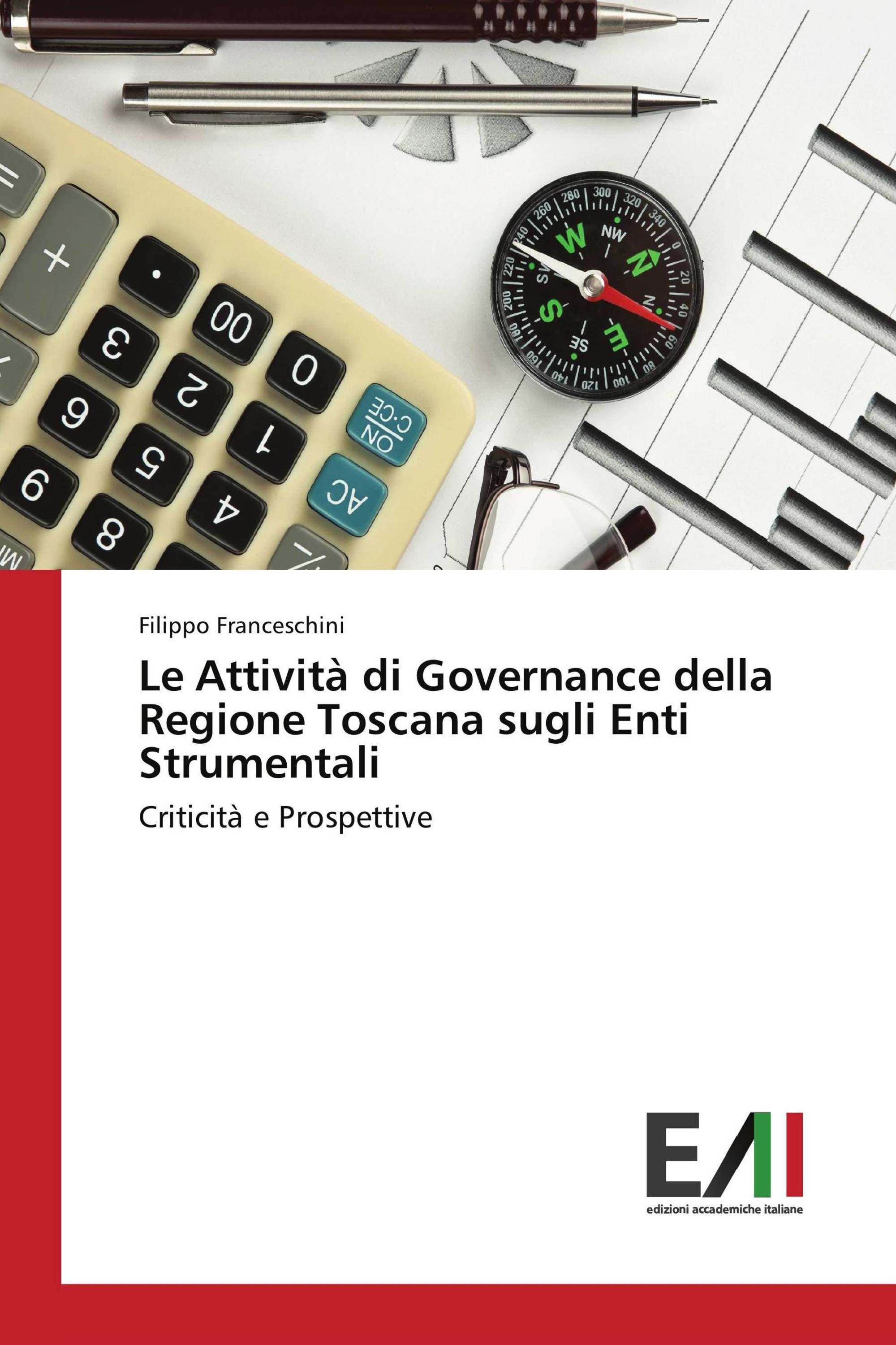 Le Attività di Governance della Regione Toscana sugli Enti Strumentali