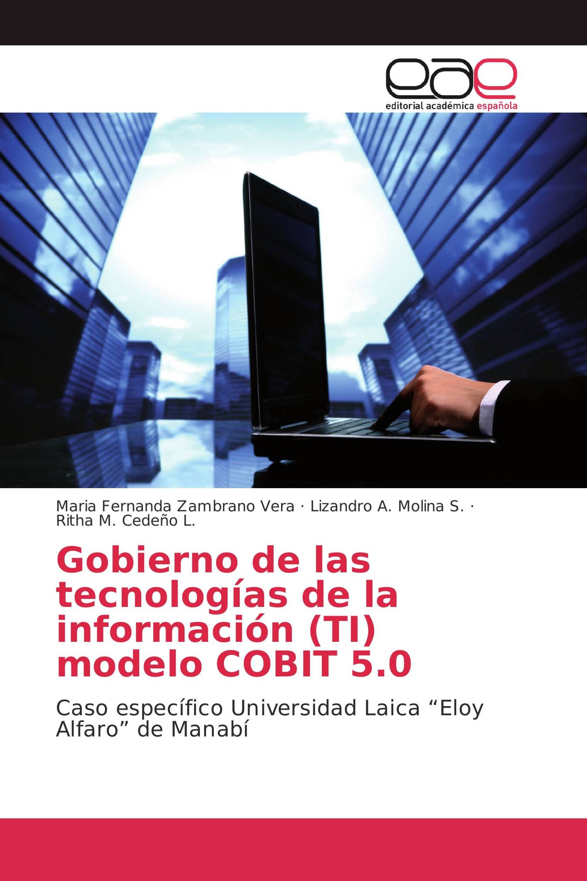 Gobierno de las tecnologías de la información (TI) modelo COBIT 5.0