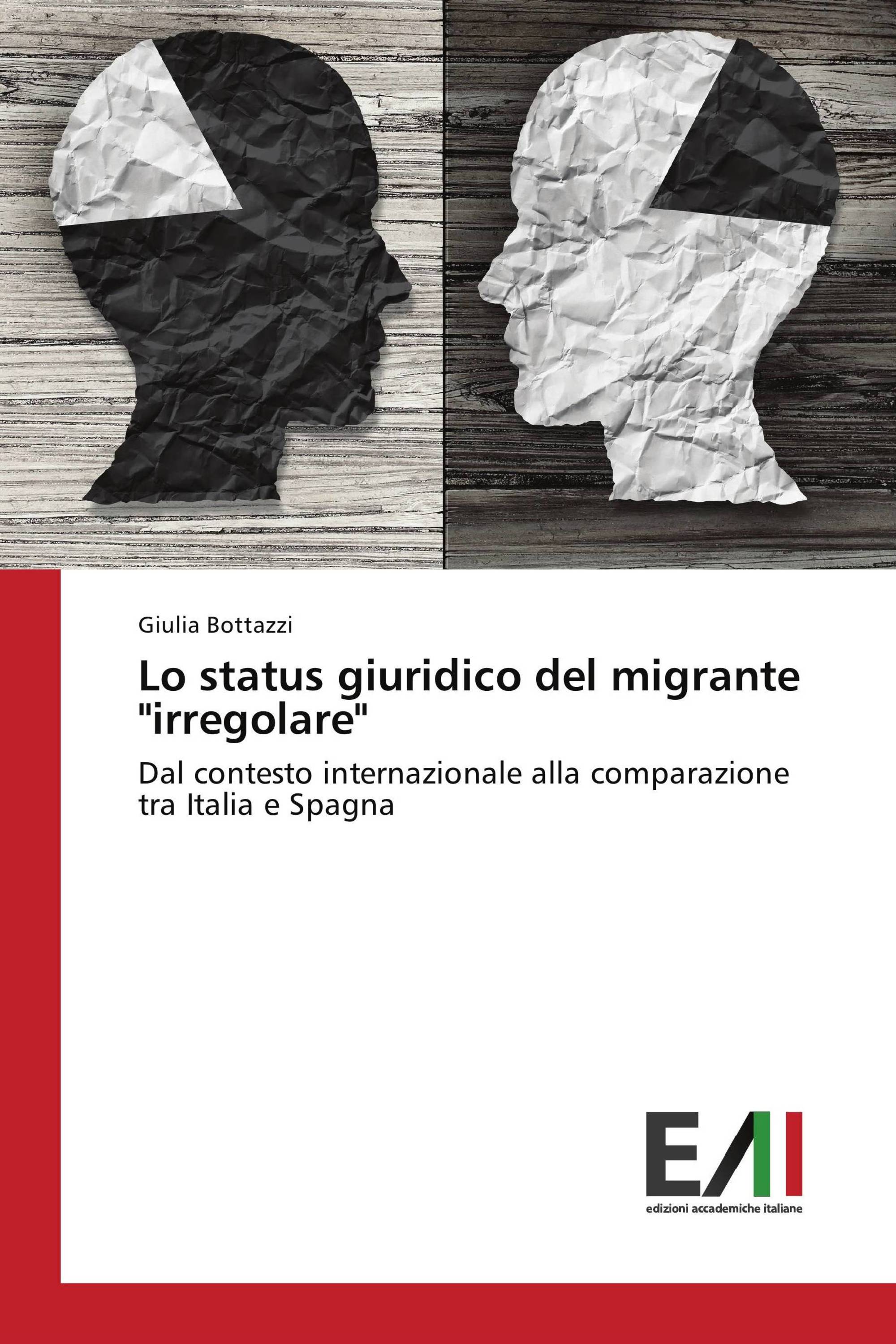 Lo status giuridico del migrante "irregolare"