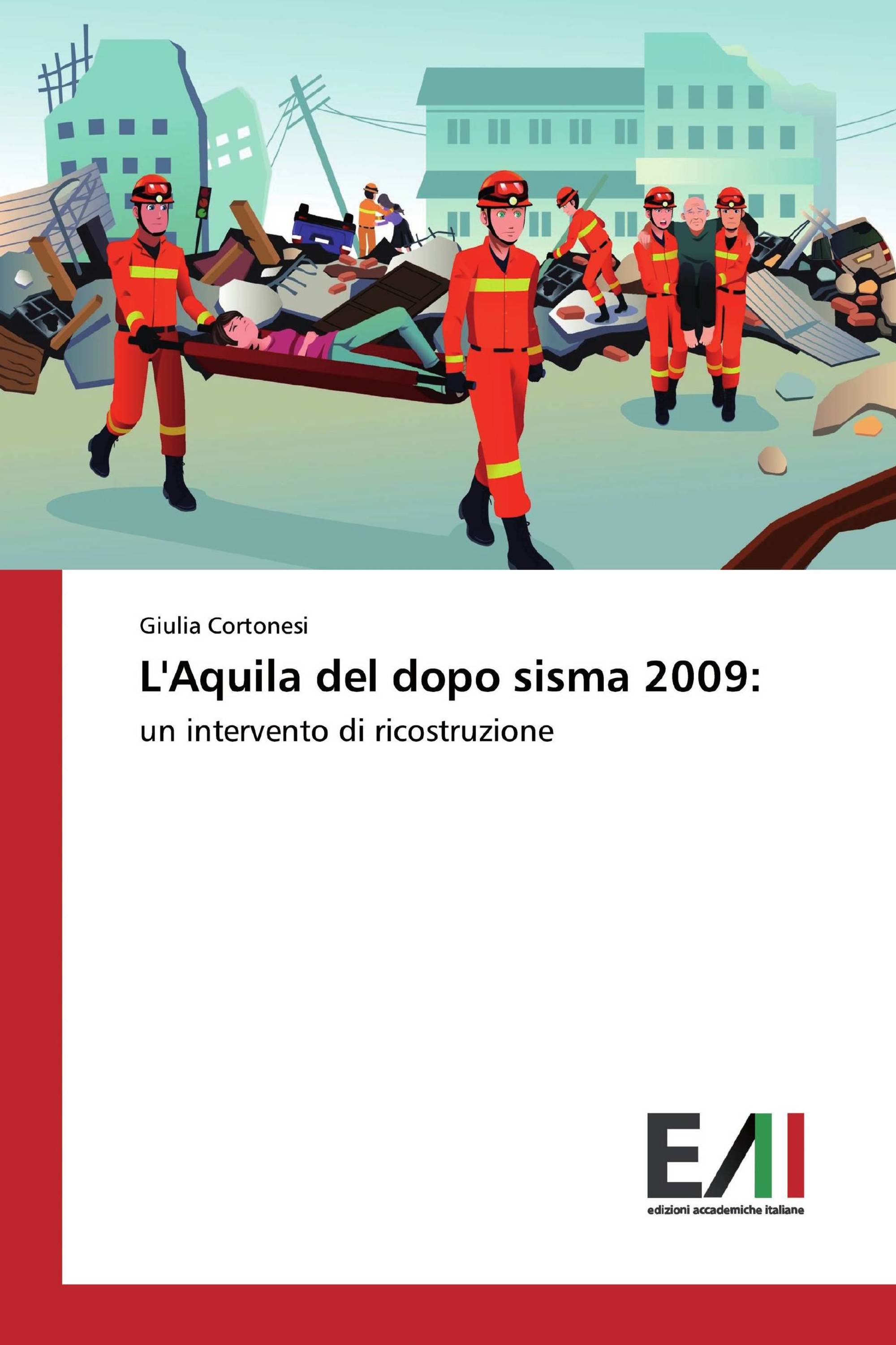 L'Aquila del dopo sisma 2009: