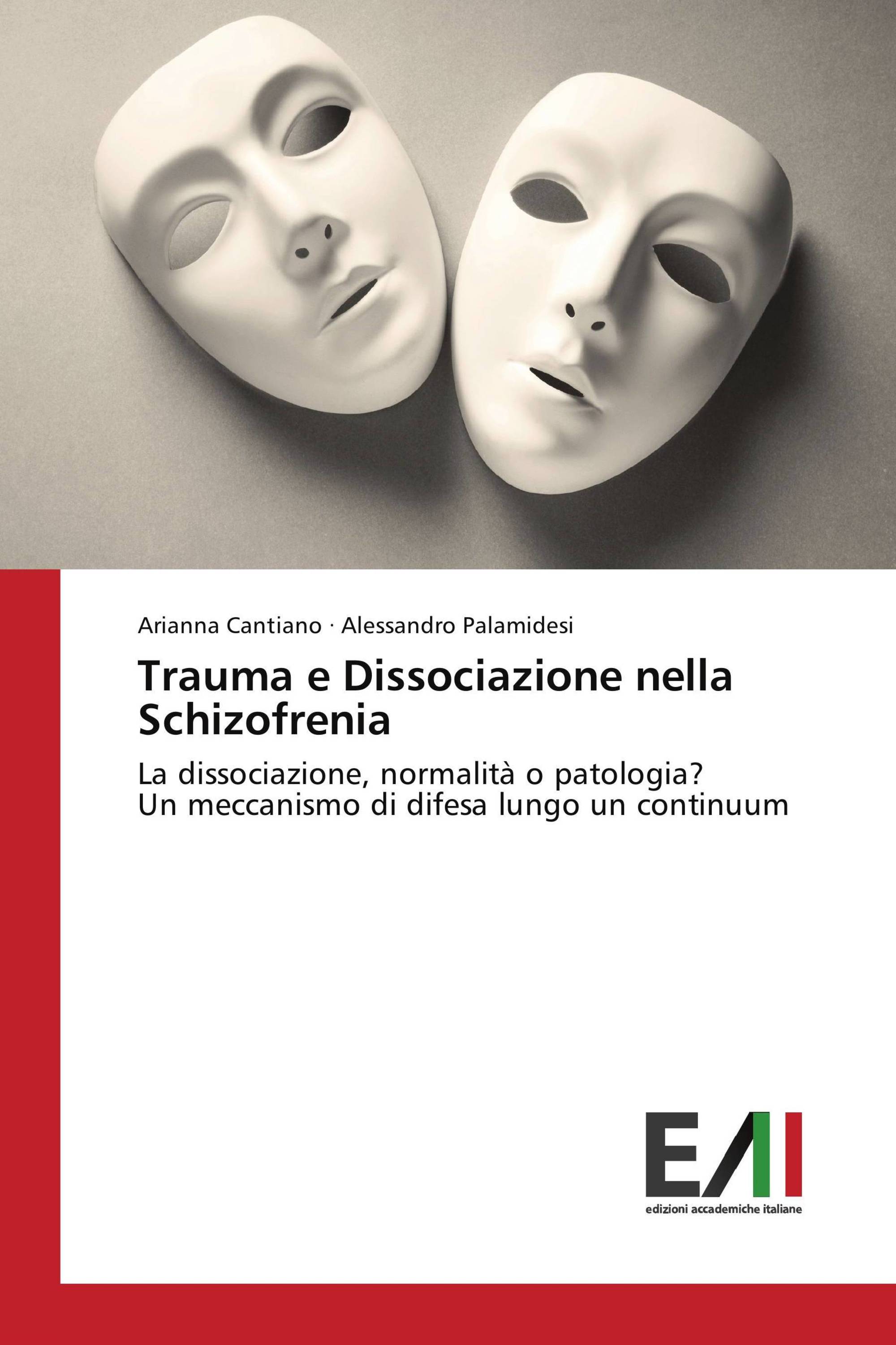 Trauma e Dissociazione nella Schizofrenia