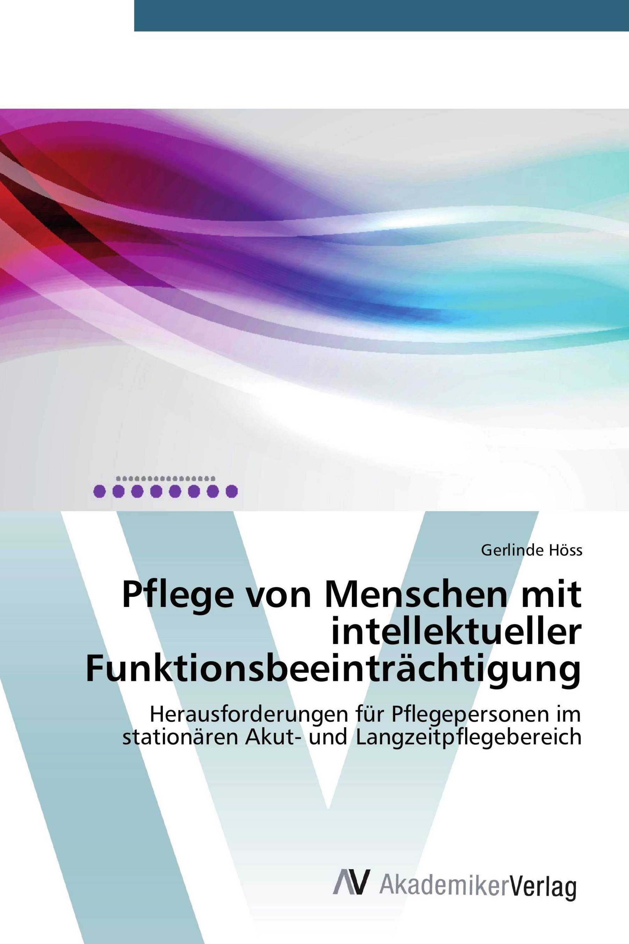 Pflege von Menschen mit intellektueller Funktionsbeeinträchtigung