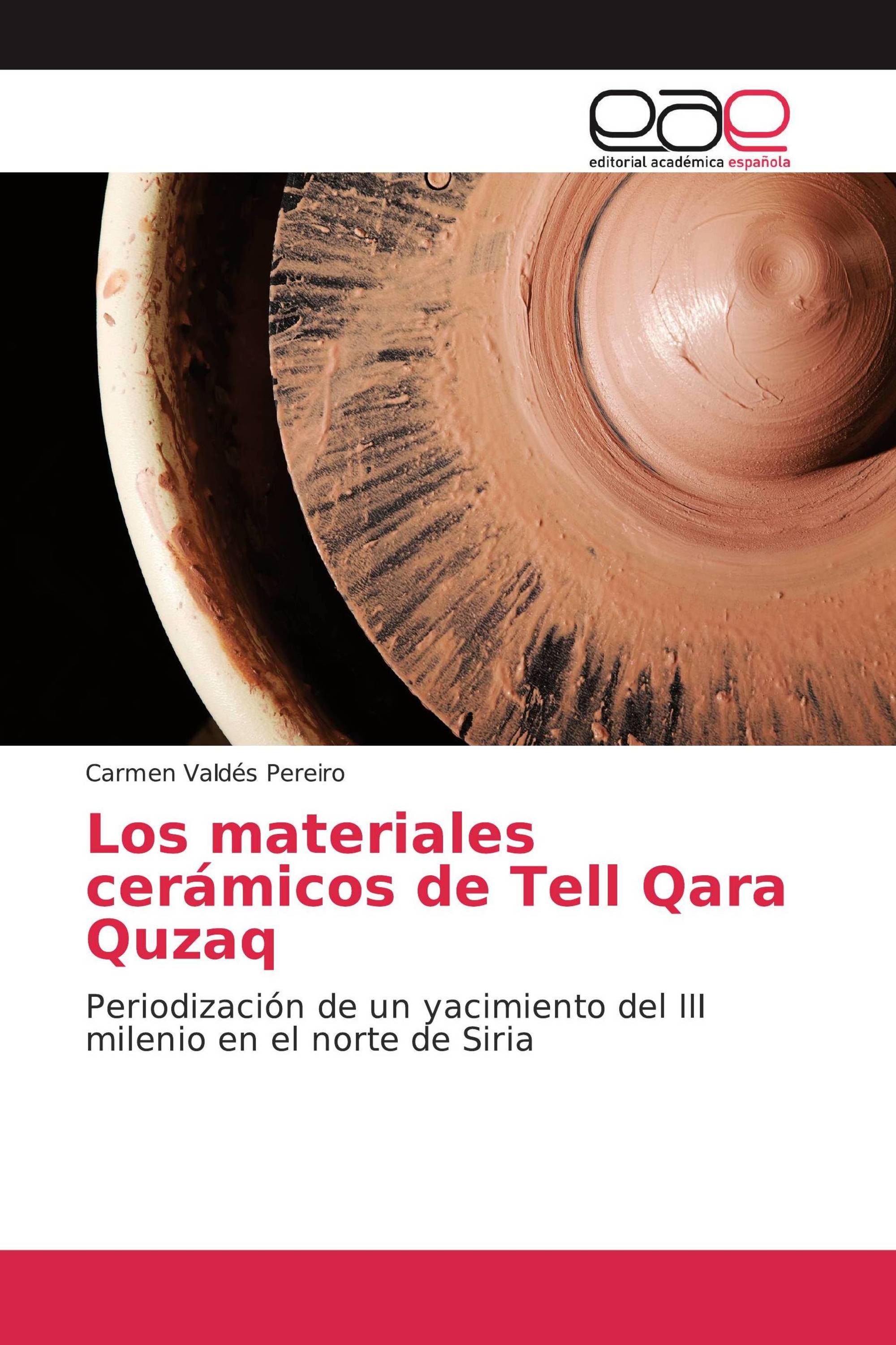 Los materiales cerámicos de Tell Qara Quzaq