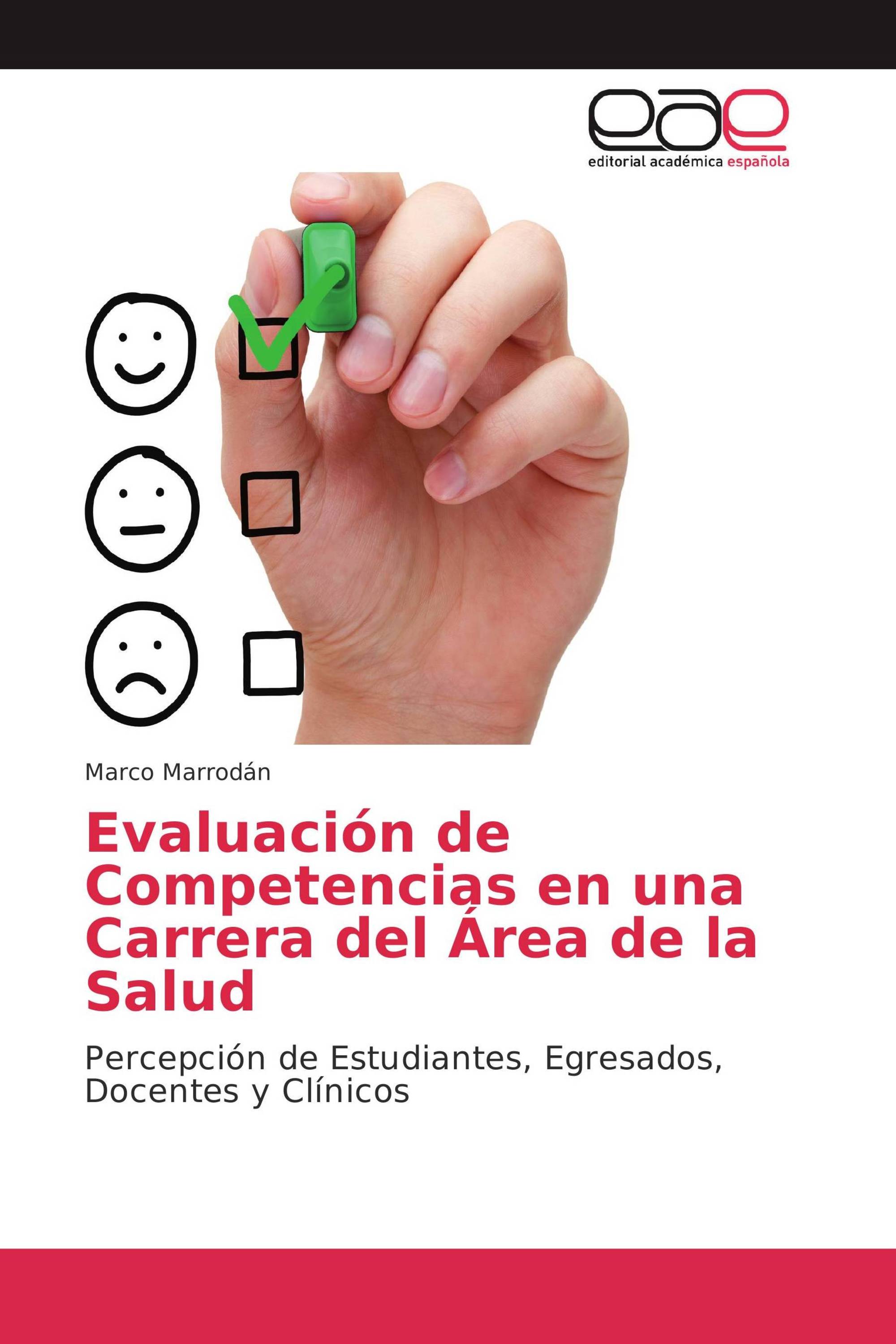 Evaluación de Competencias en una Carrera del Área de la Salud