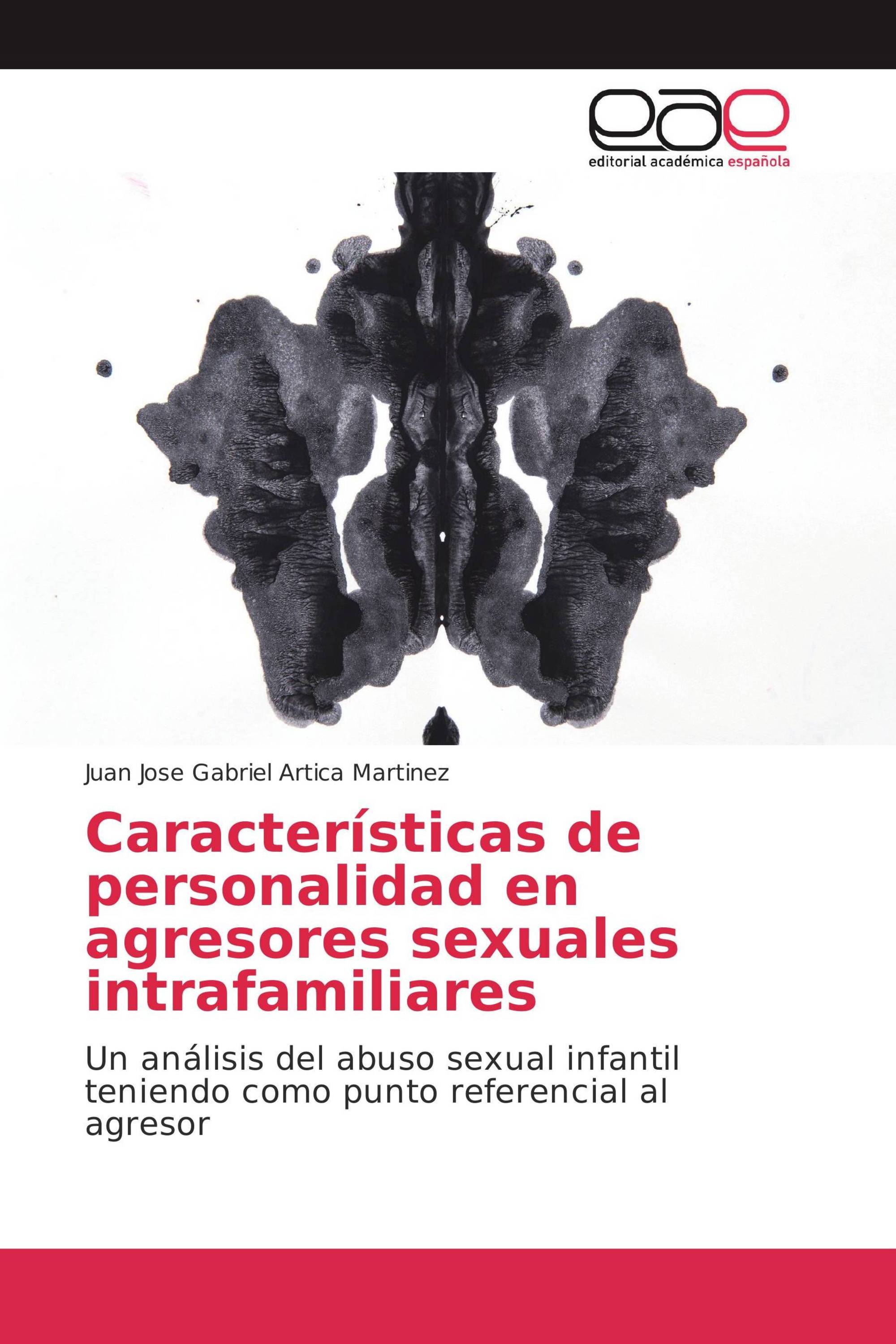 Características De Personalidad En Agresores Sexuales Intrafamiliares 978 3 639 78257 8 5397