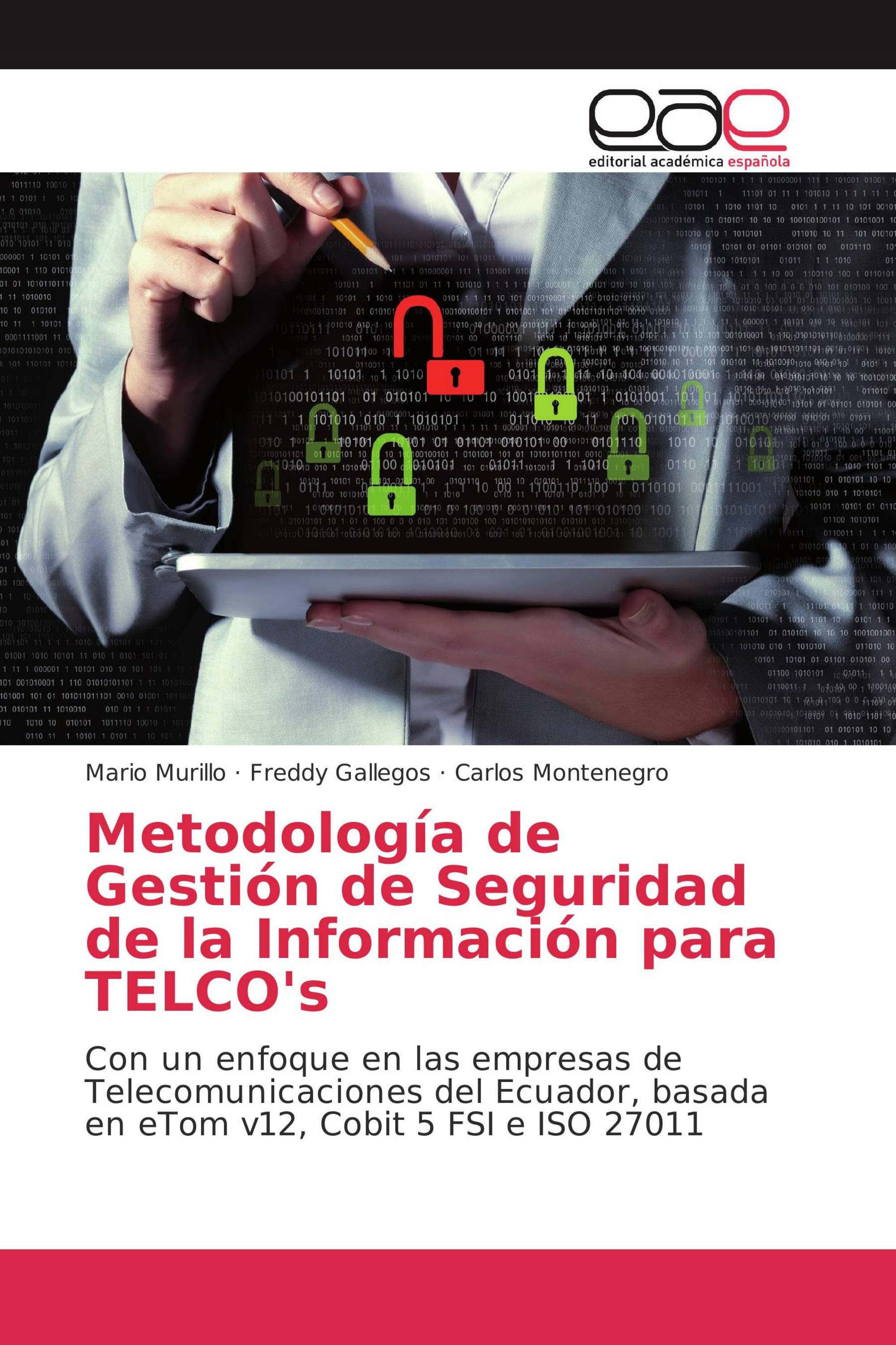 Metodología de Gestión de Seguridad de la Información para TELCO's