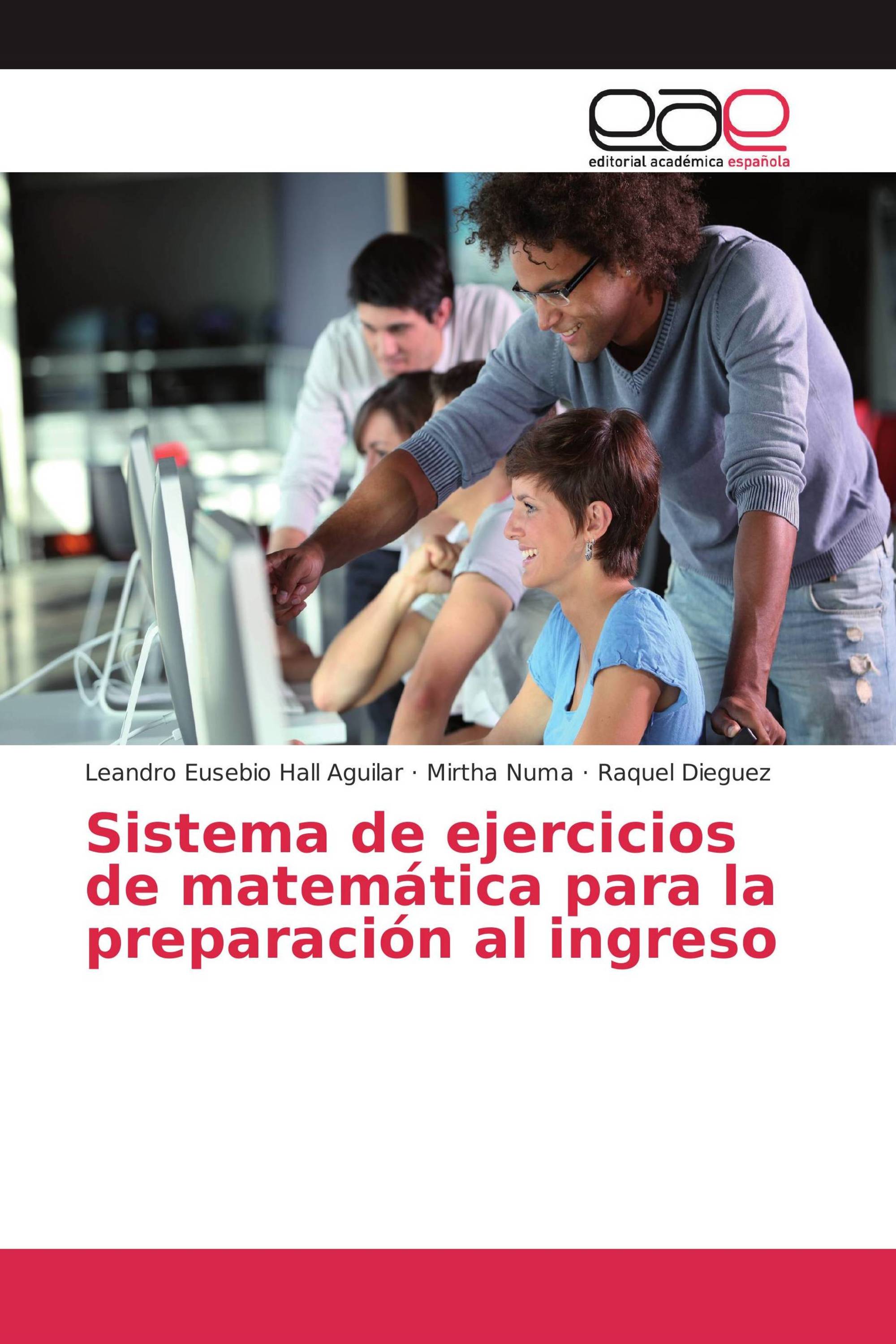 Sistema de ejercicios de matemática para la preparación al ingreso