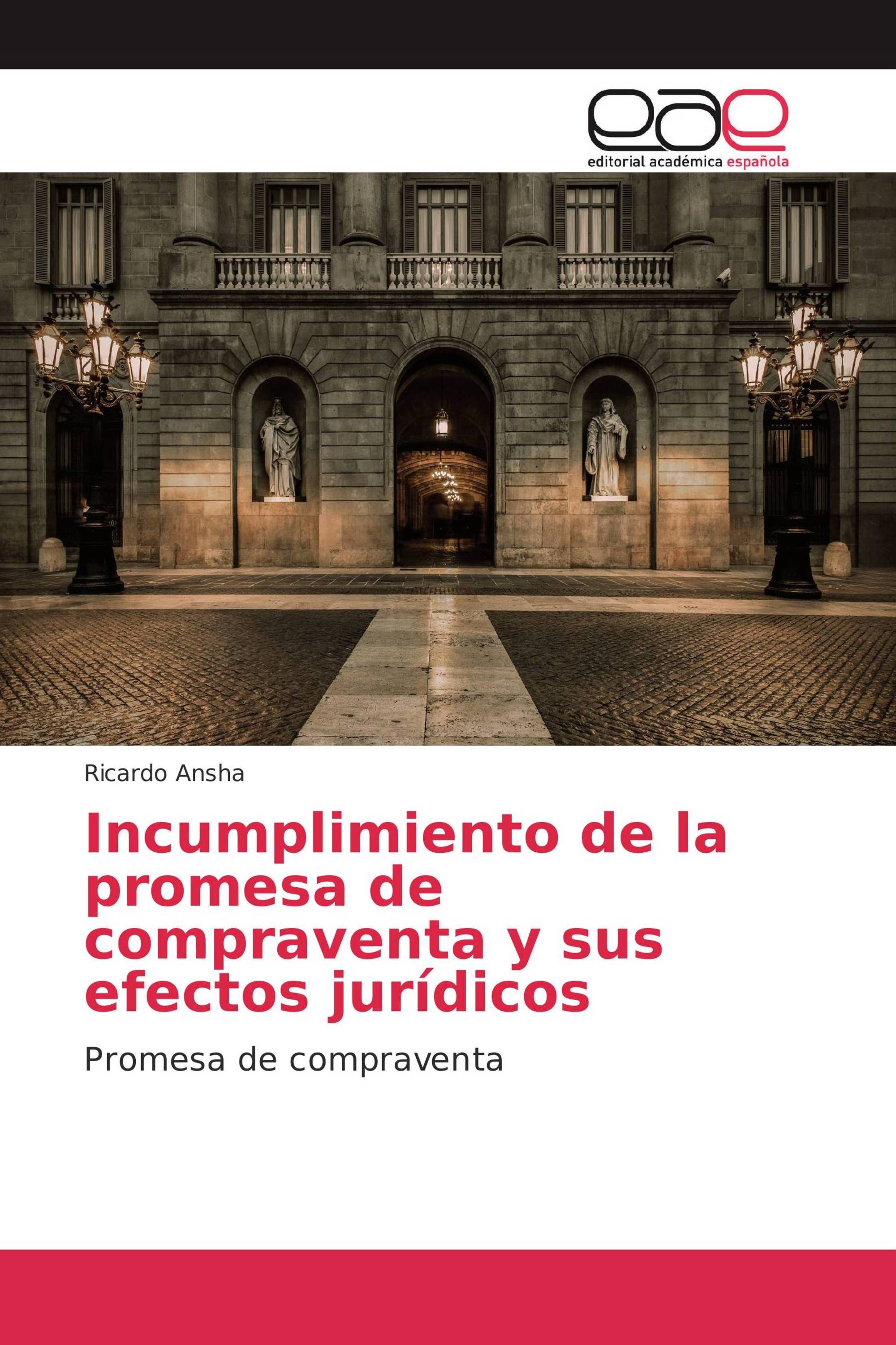 Incumplimiento De La Promesa De Compraventa Y Sus Efectos Jur Dicos