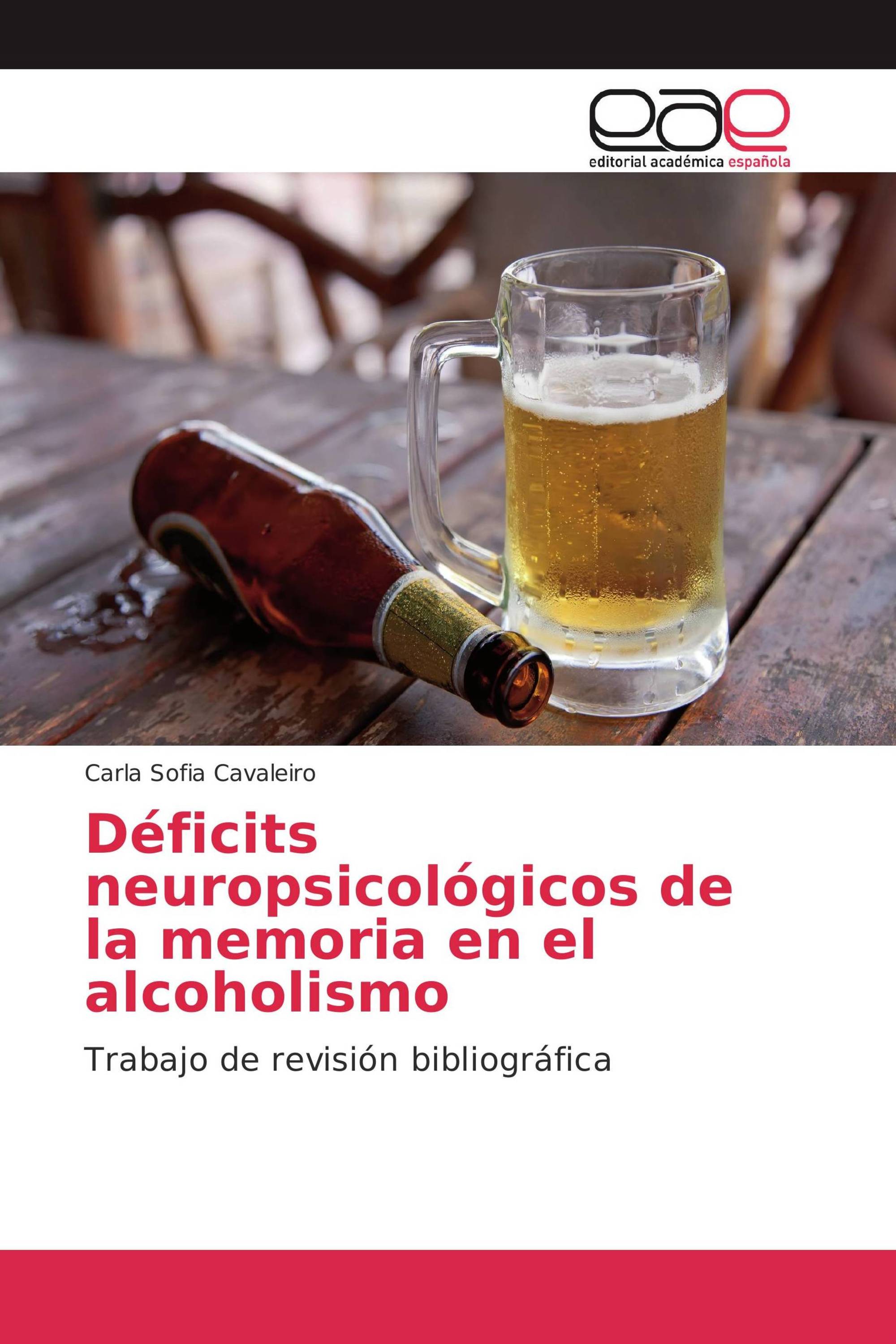 Déficits neuropsicológicos de la memoria en el alcoholismo