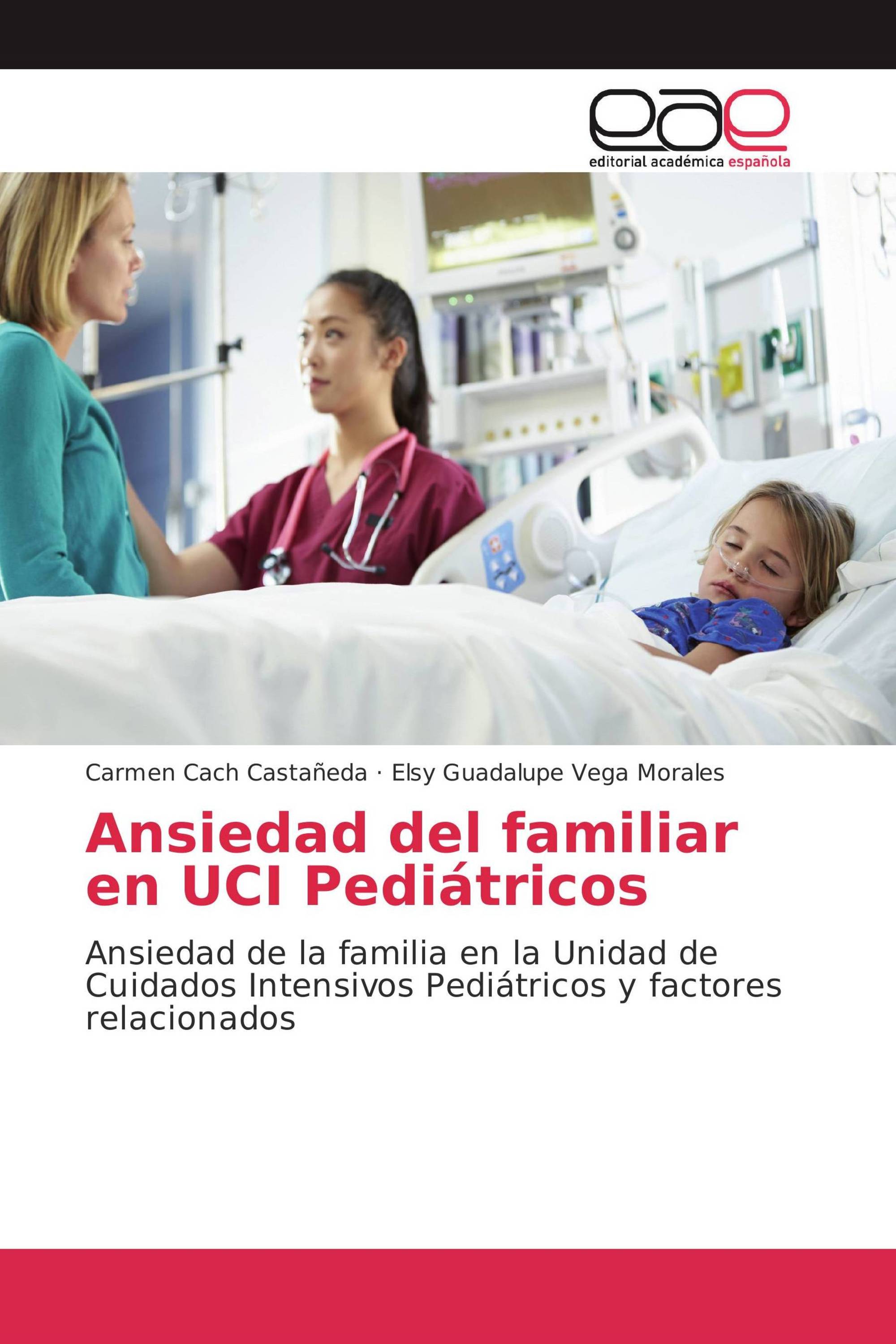 Ansiedad del familiar en UCI Pediátricos