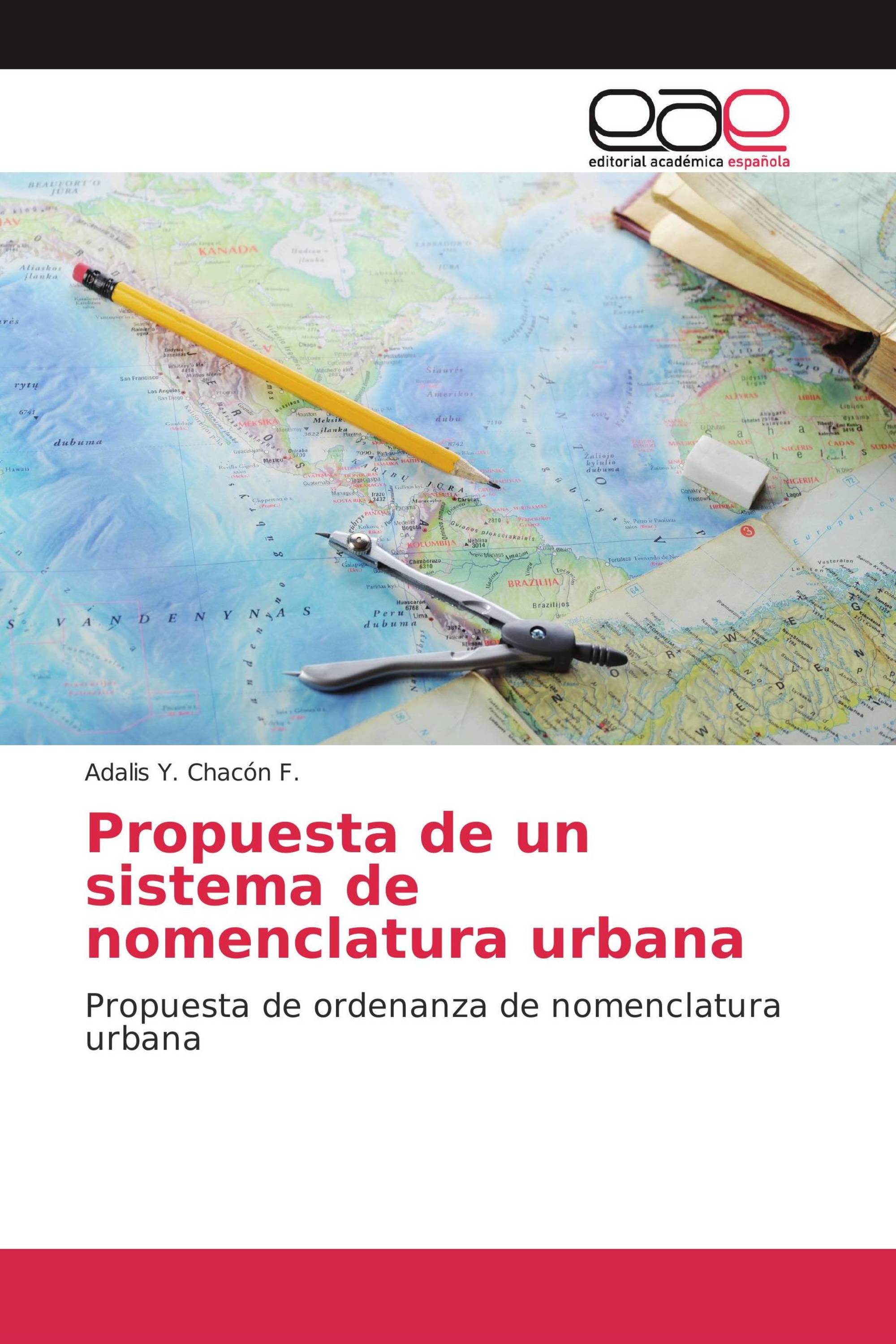 Propuesta de un sistema de nomenclatura urbana