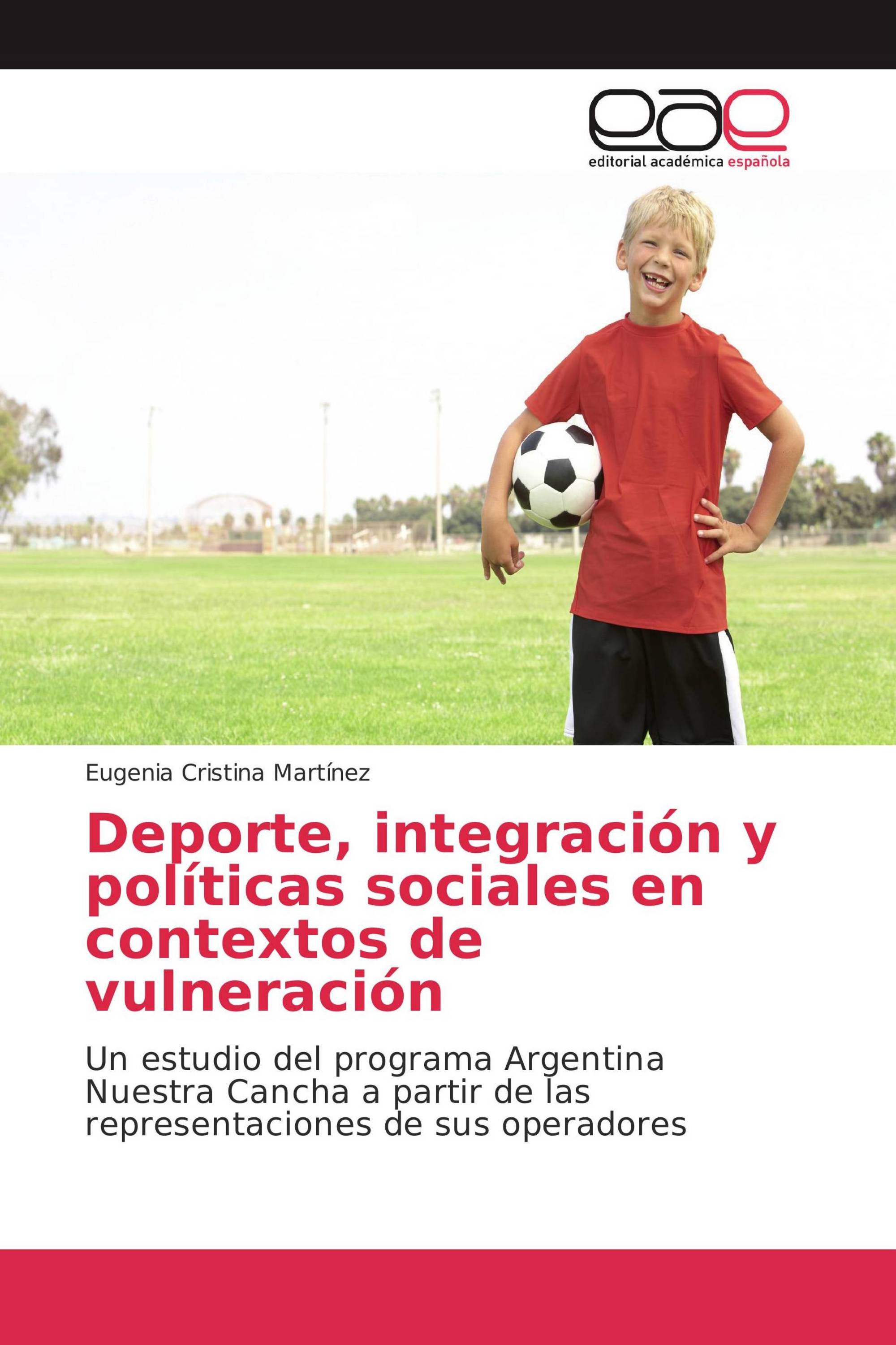 Deporte, integración y políticas sociales en contextos de vulneración