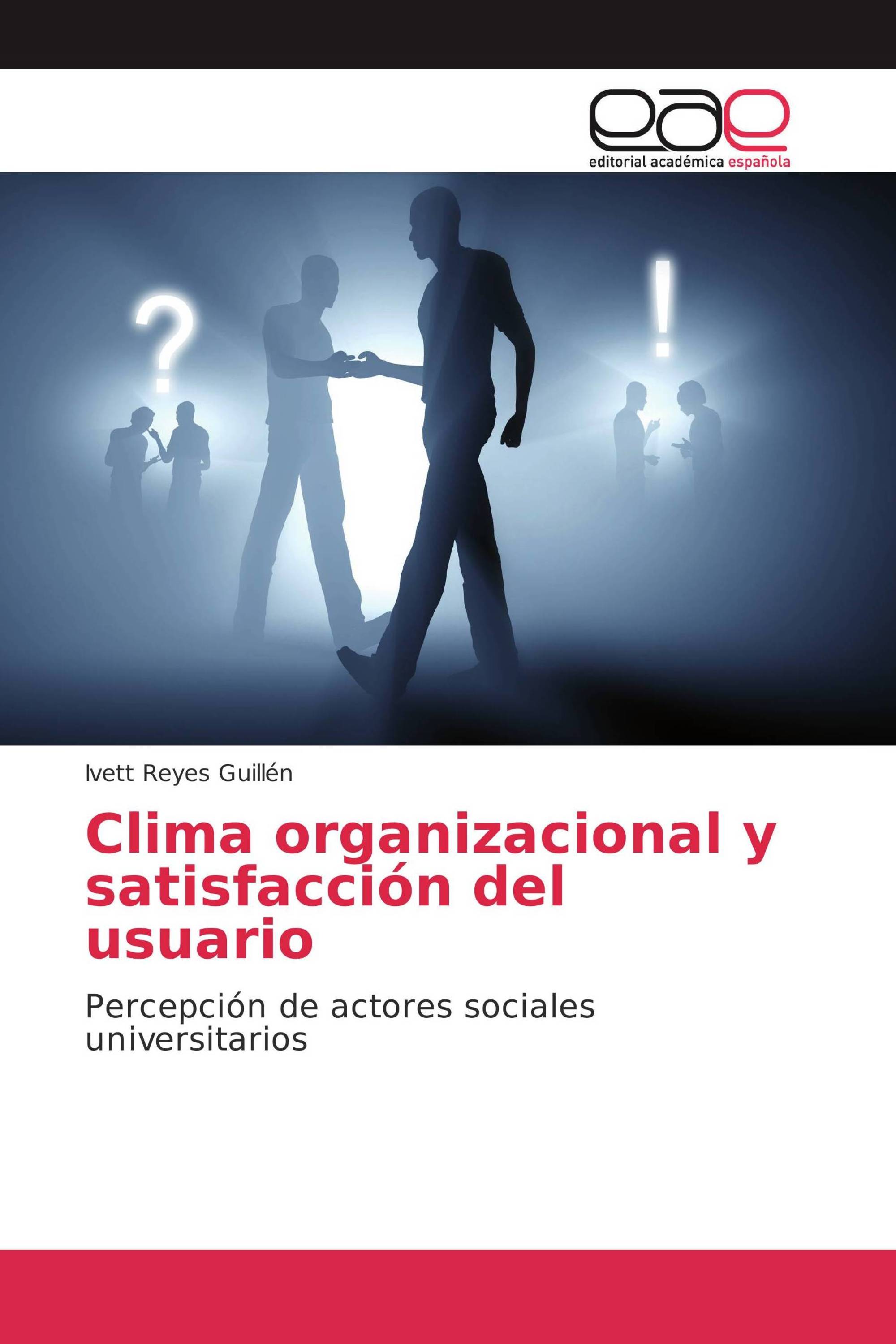 Clima organizacional y satisfacción del usuario