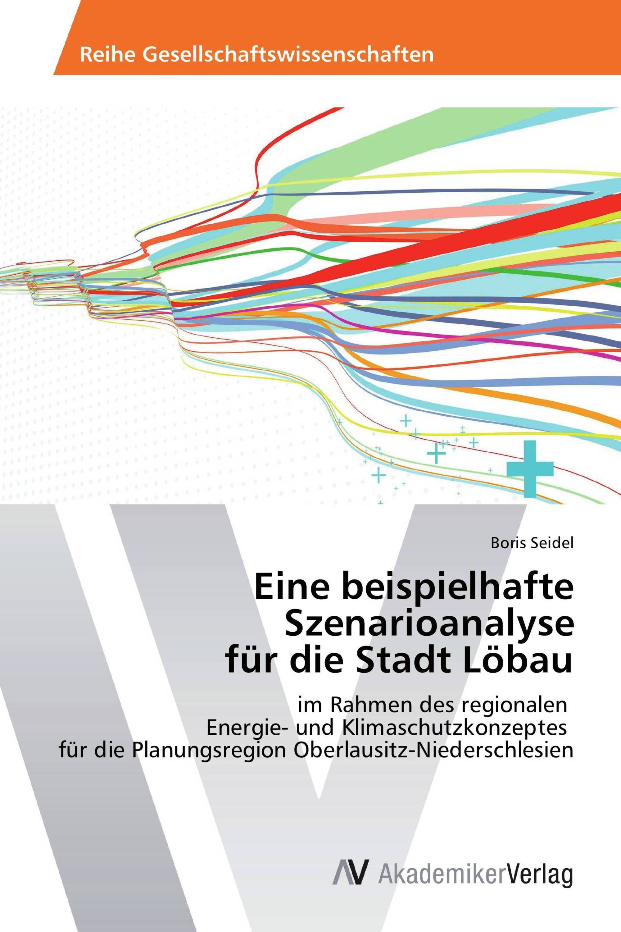 Eine beispielhafte Szenarioanalyse für die Stadt Löbau