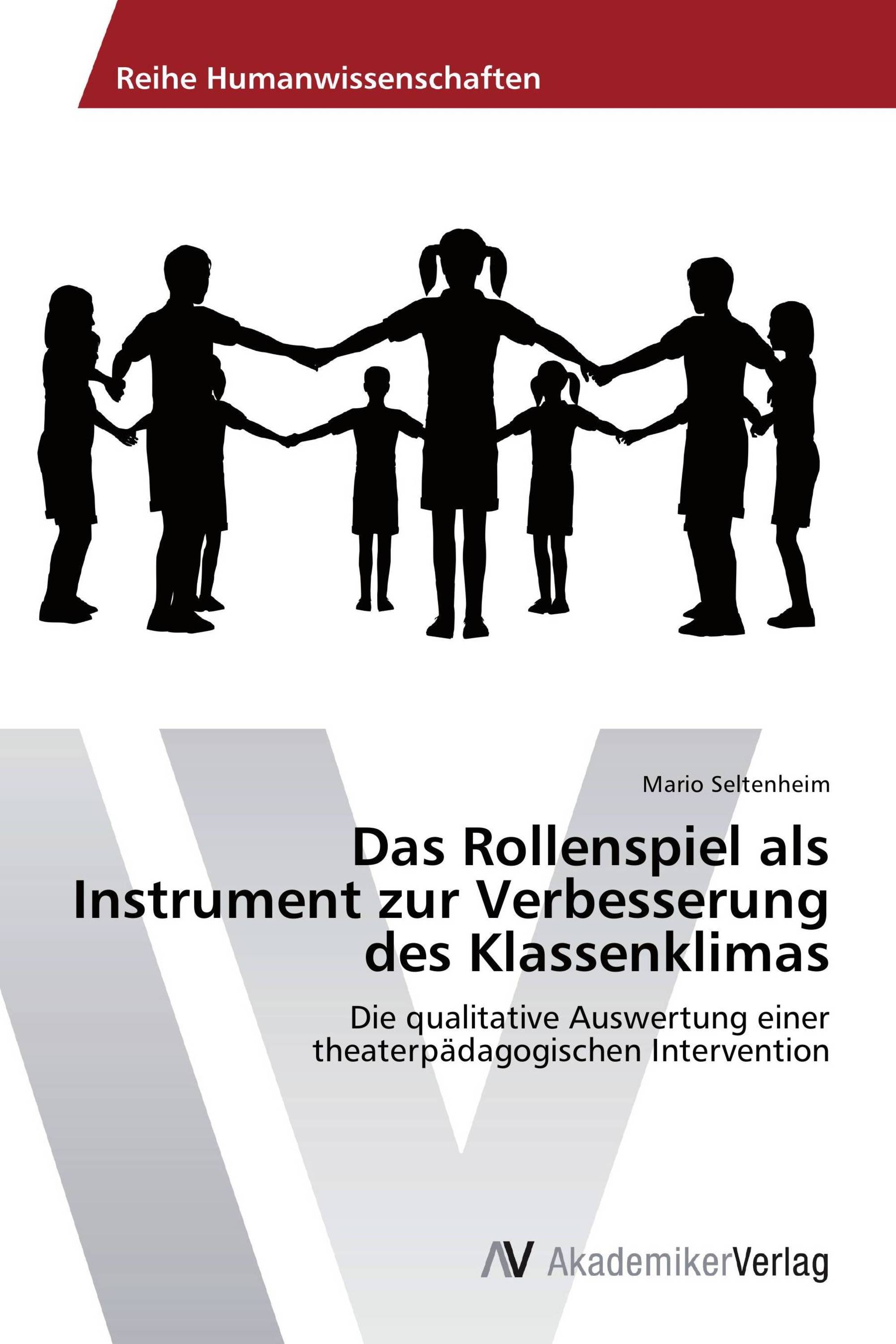 Das Rollenspiel als Instrument zur Verbesserung des Klassenklimas