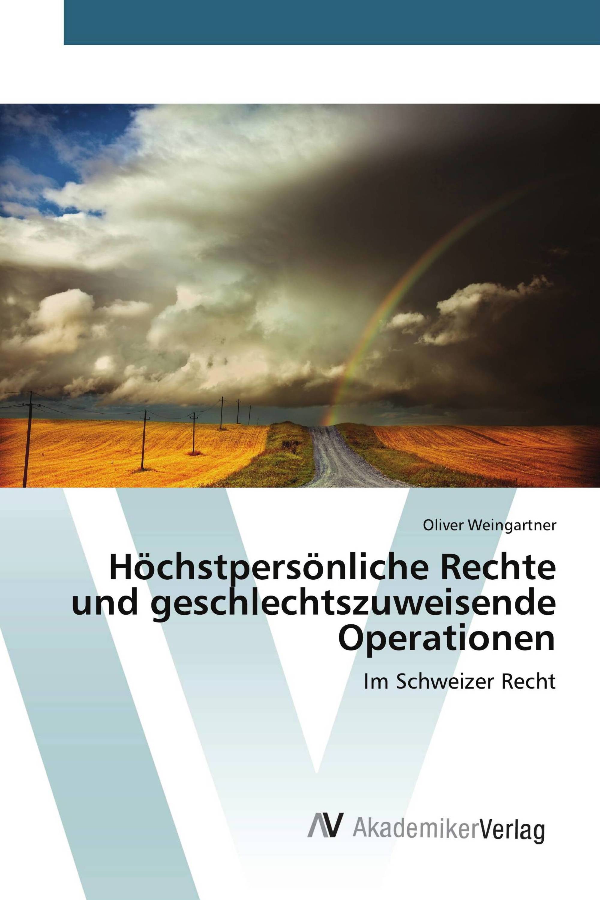 Höchstpersönliche Rechte und geschlechtszuweisende Operationen