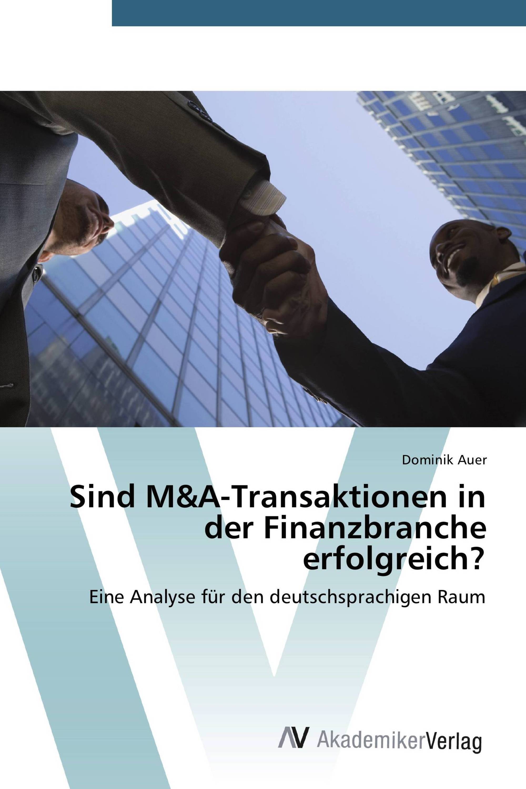 Sind M&A-Transaktionen in der Finanzbranche erfolgreich?