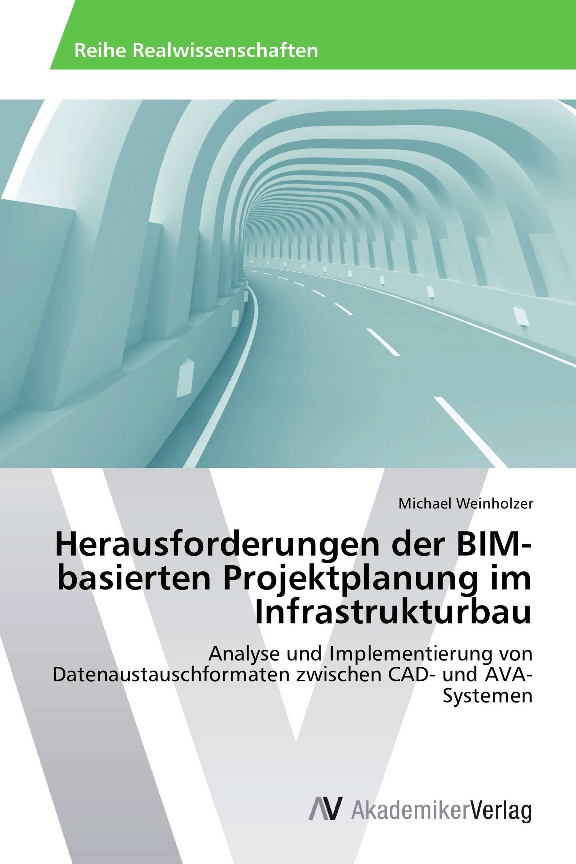 Herausforderungen der BIM-basierten Projektplanung im Infrastrukturbau