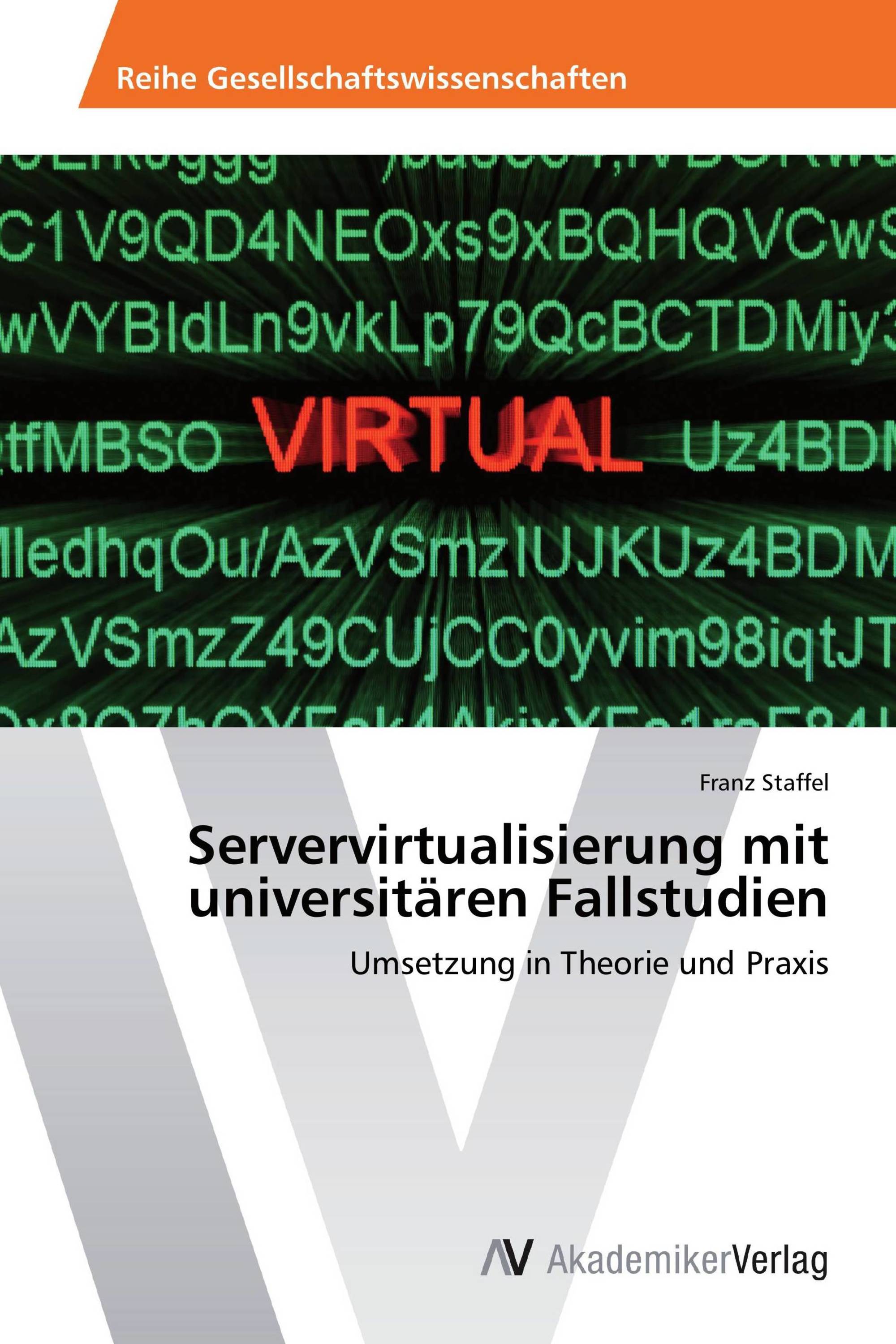 Servervirtualisierung mit universitären Fallstudien