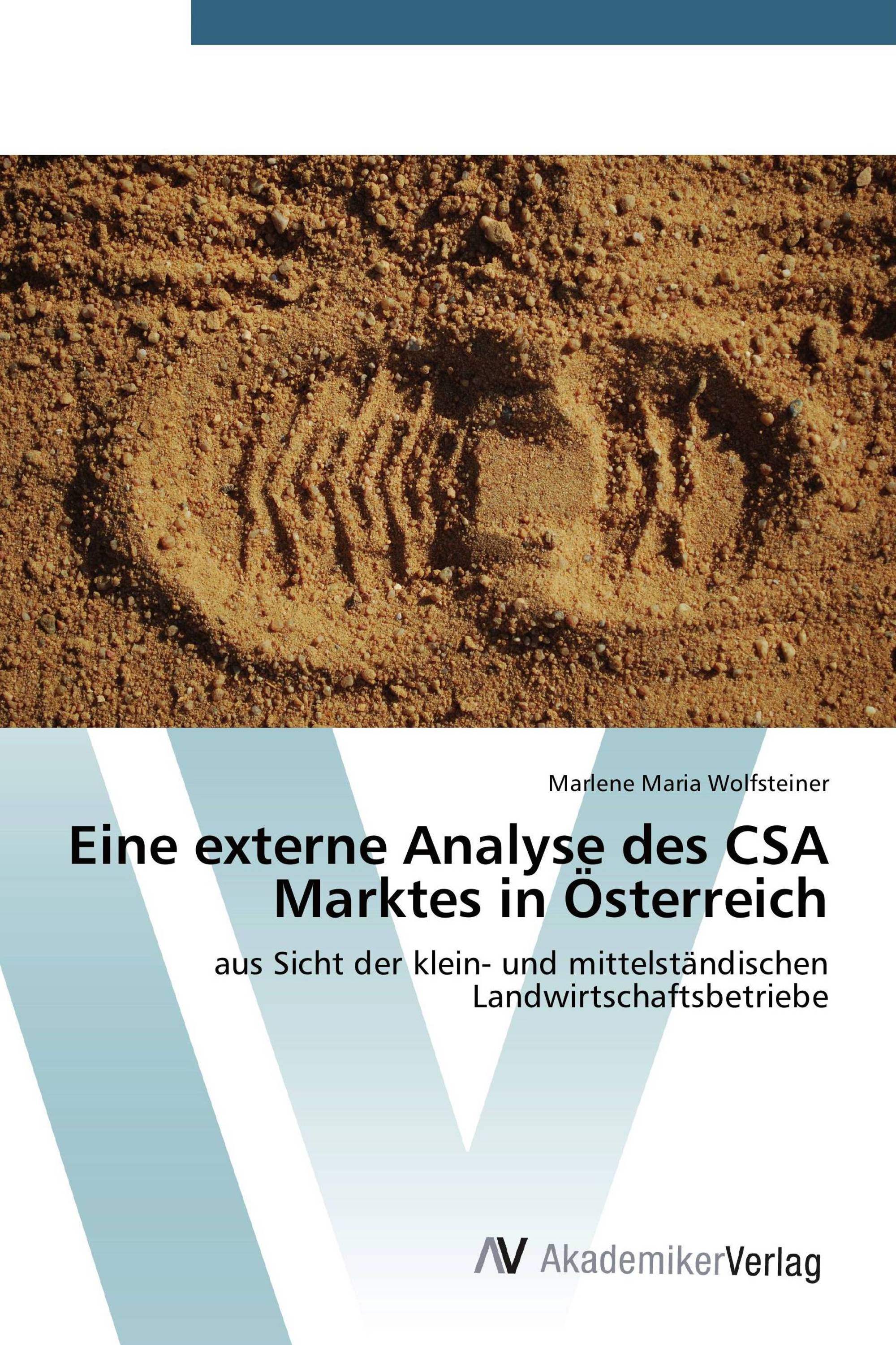 Eine externe Analyse des CSA Marktes in Österreich