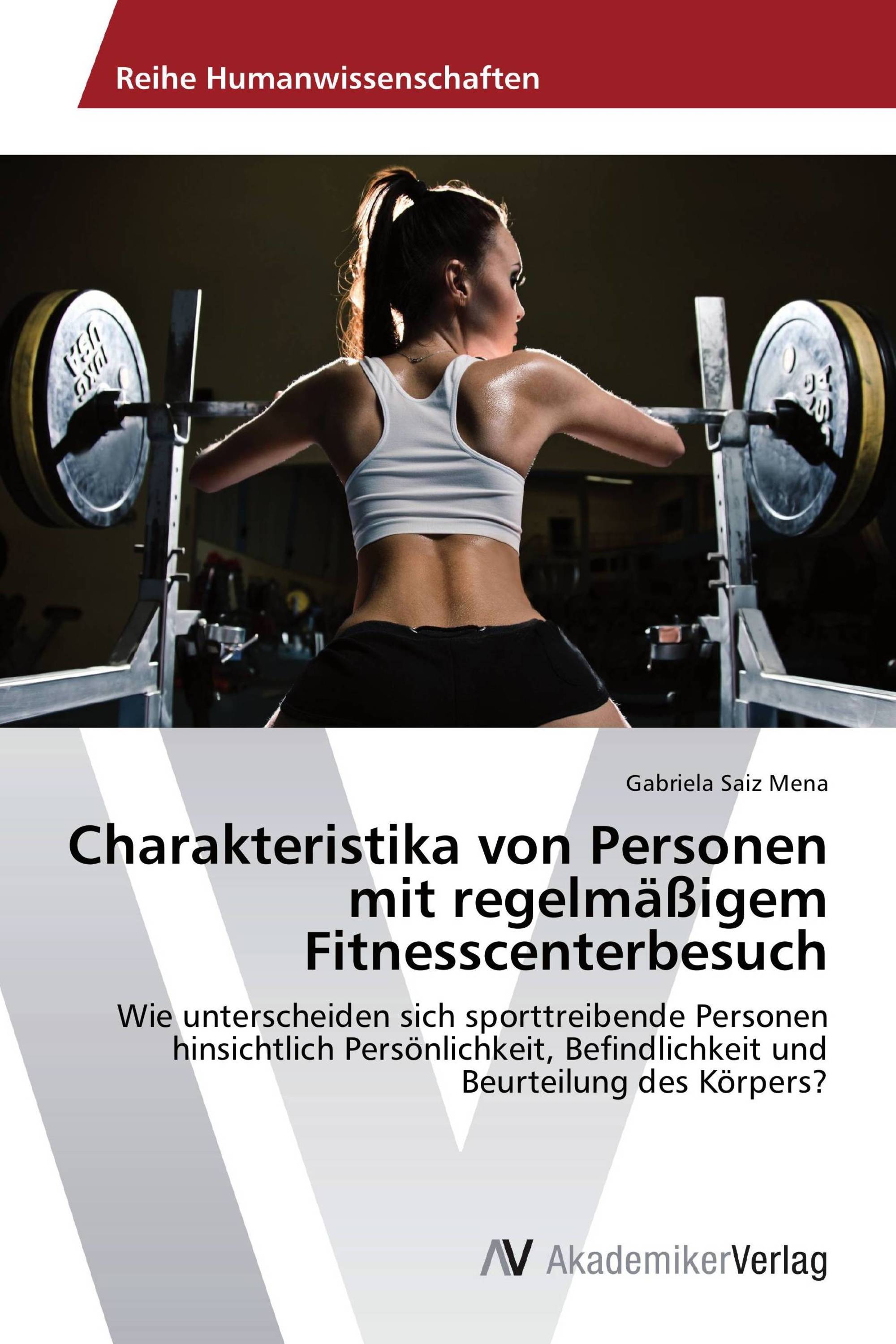 Charakteristika von Personen mit regelmäßigem Fitnesscenterbesuch